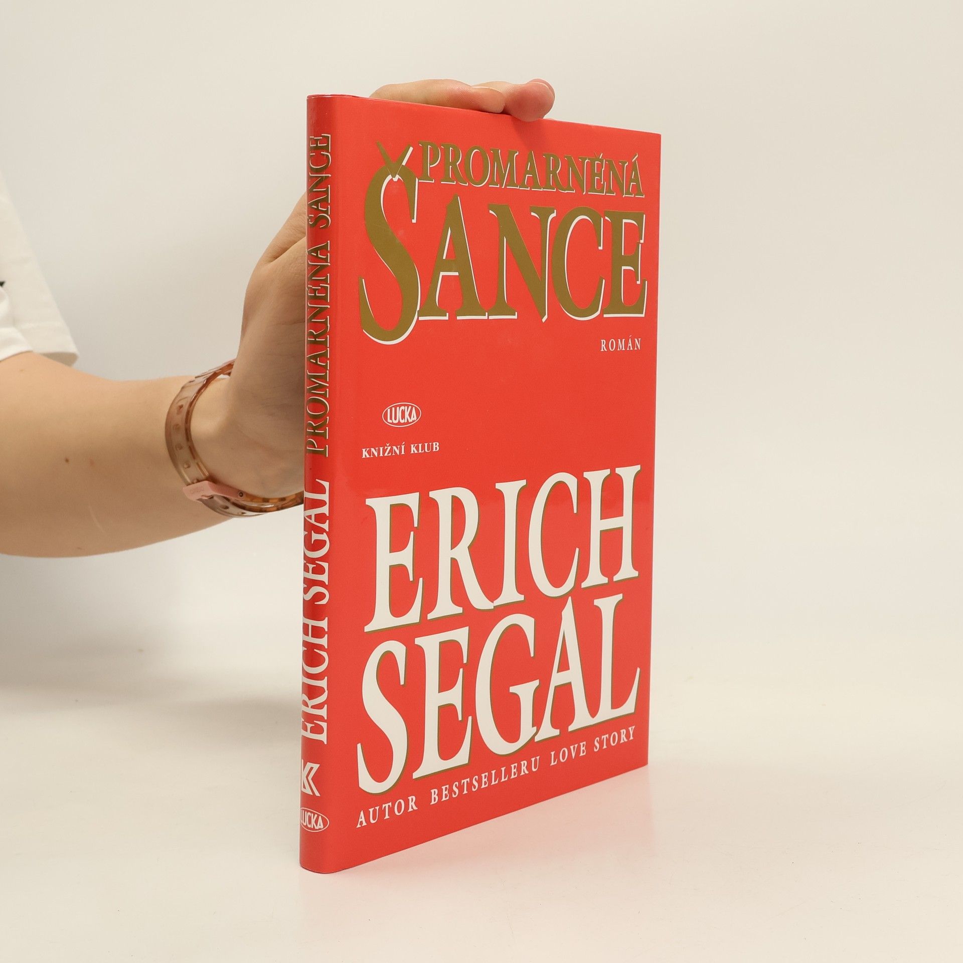 Erich Segal Promarněná šance