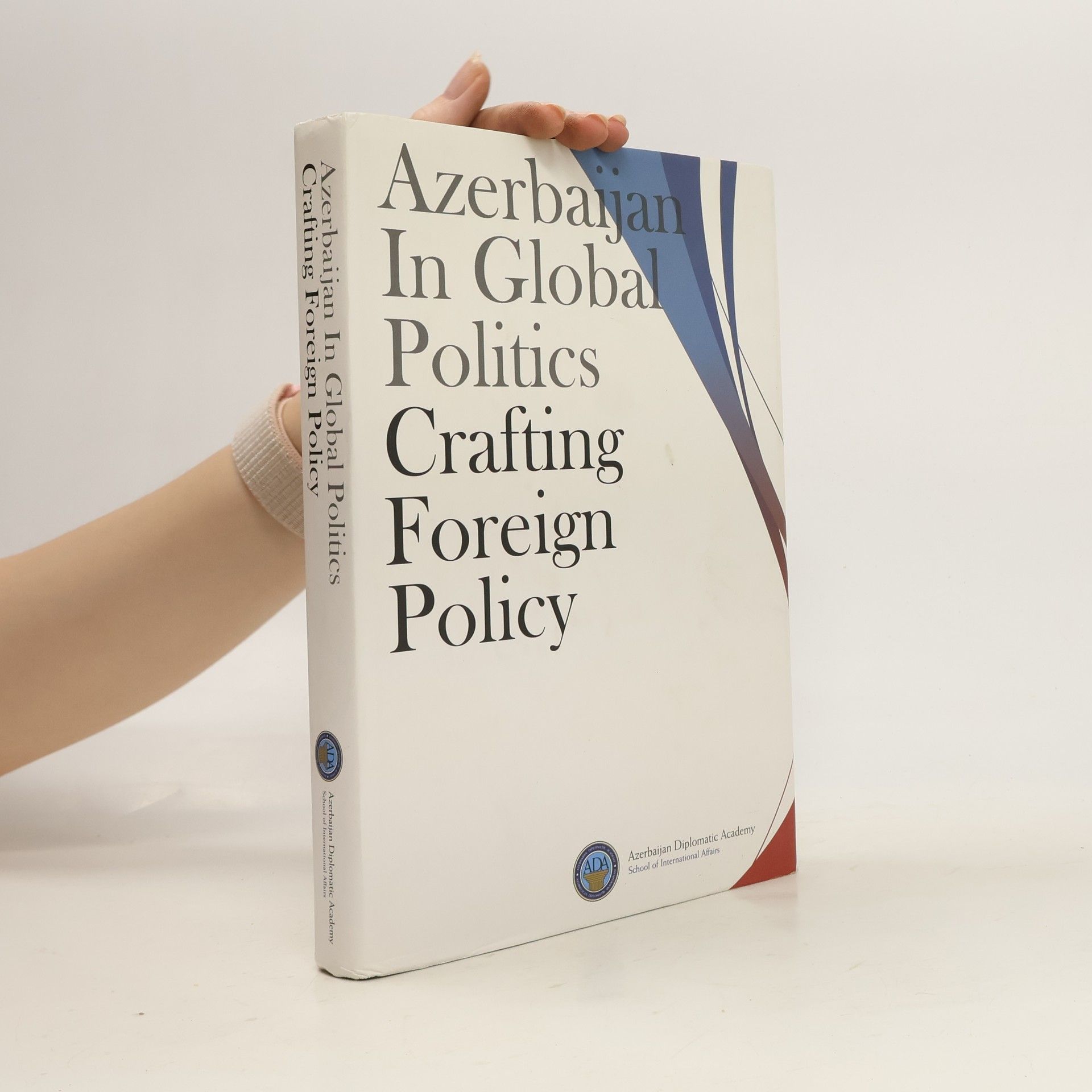 Alexandros Petersen Azerbaijan in Global Politics