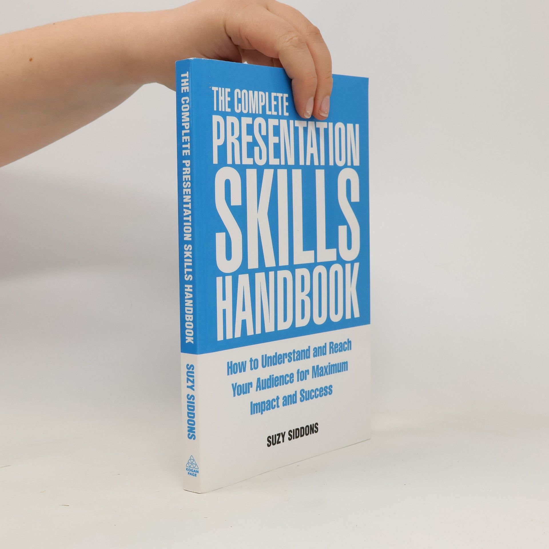 Suzy Siddons The Complete Presentation Skills Handbook