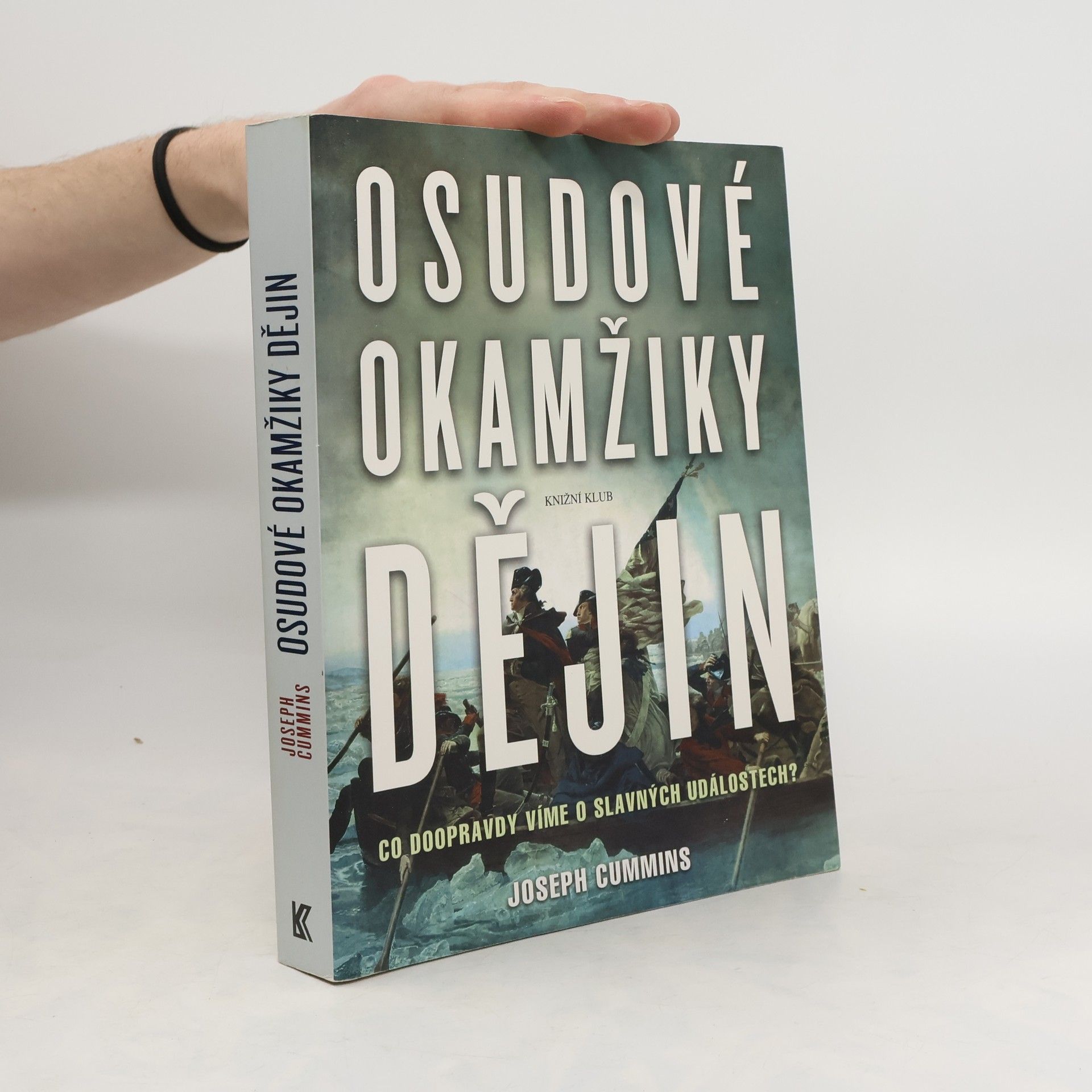 Joseph Cummins Osudové okamžiky dějin