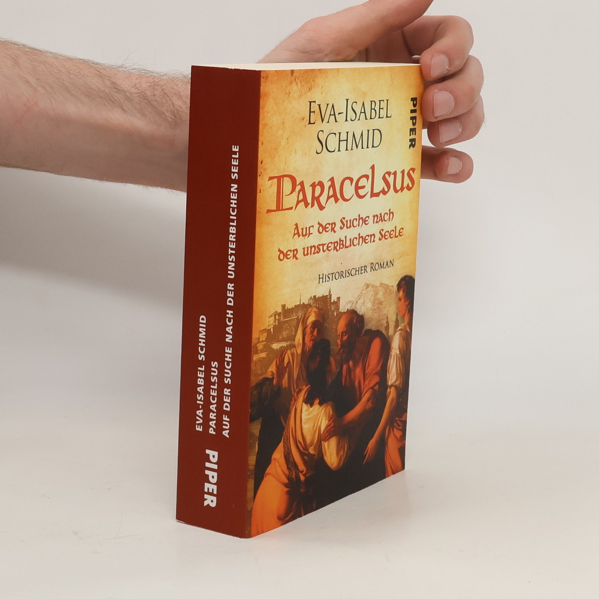 Eva Maria Schmid Paracelsus - Auf der Suche nach der unsterblichen Seele