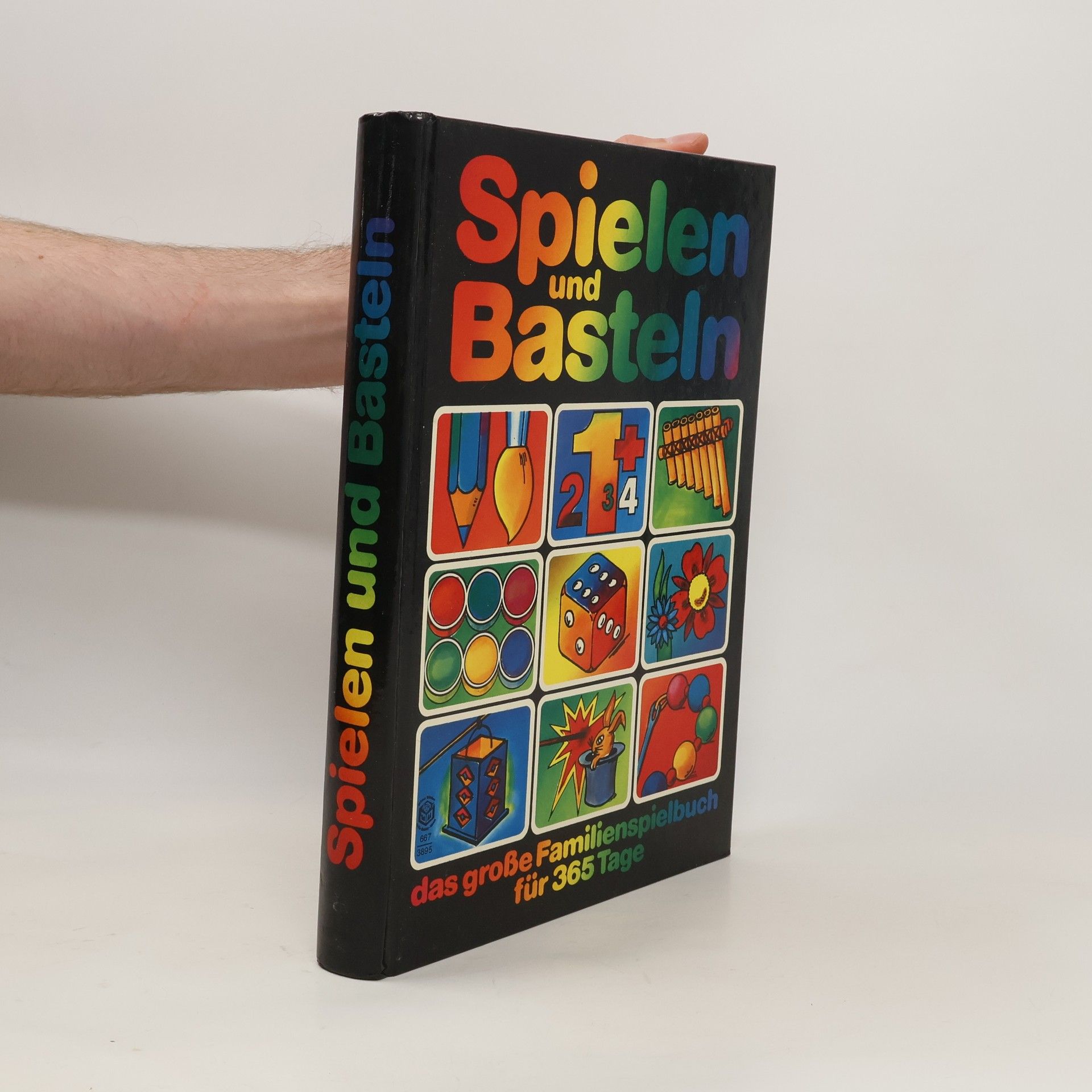 Autorenkollektiv Spielen und Basteln. Das große Familienspielbuch für 365 Tage