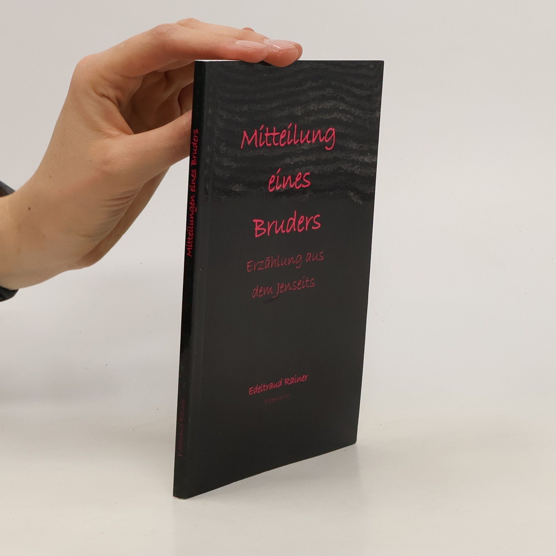 Edeltraud Rainer Mitteilung eines Bruders