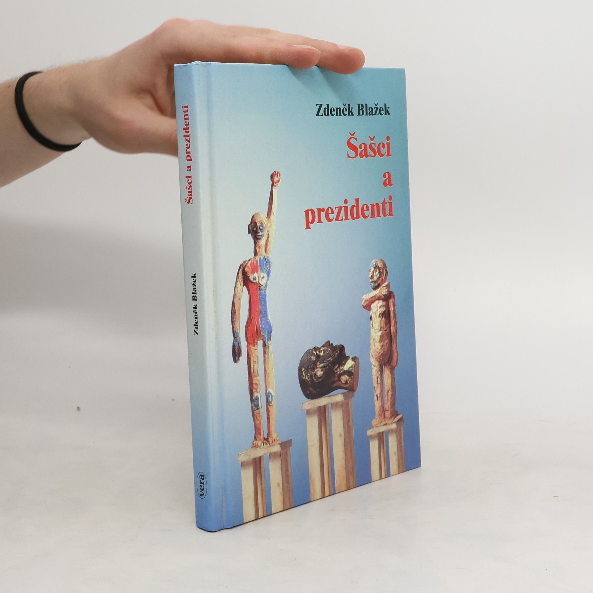 Zdeněk Blažek Šašci a prezidenti