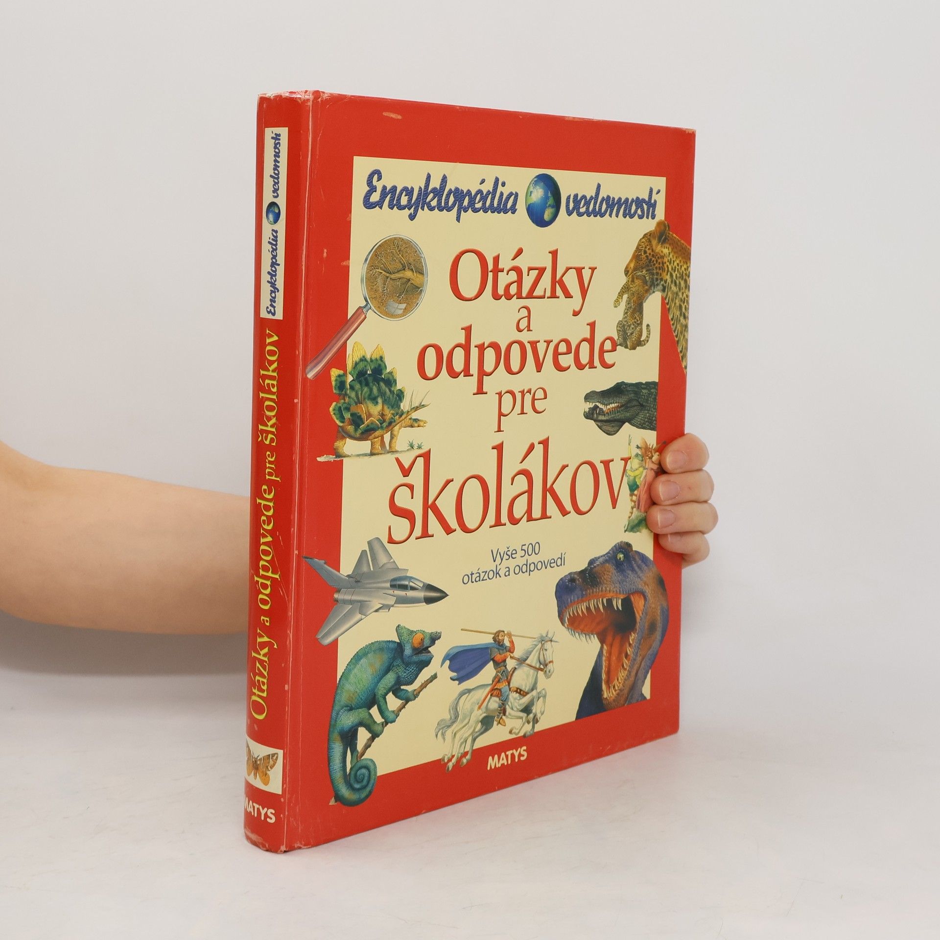 kolektiv Encyklopédia vedomostí: Otázky a odpovede pre školákov