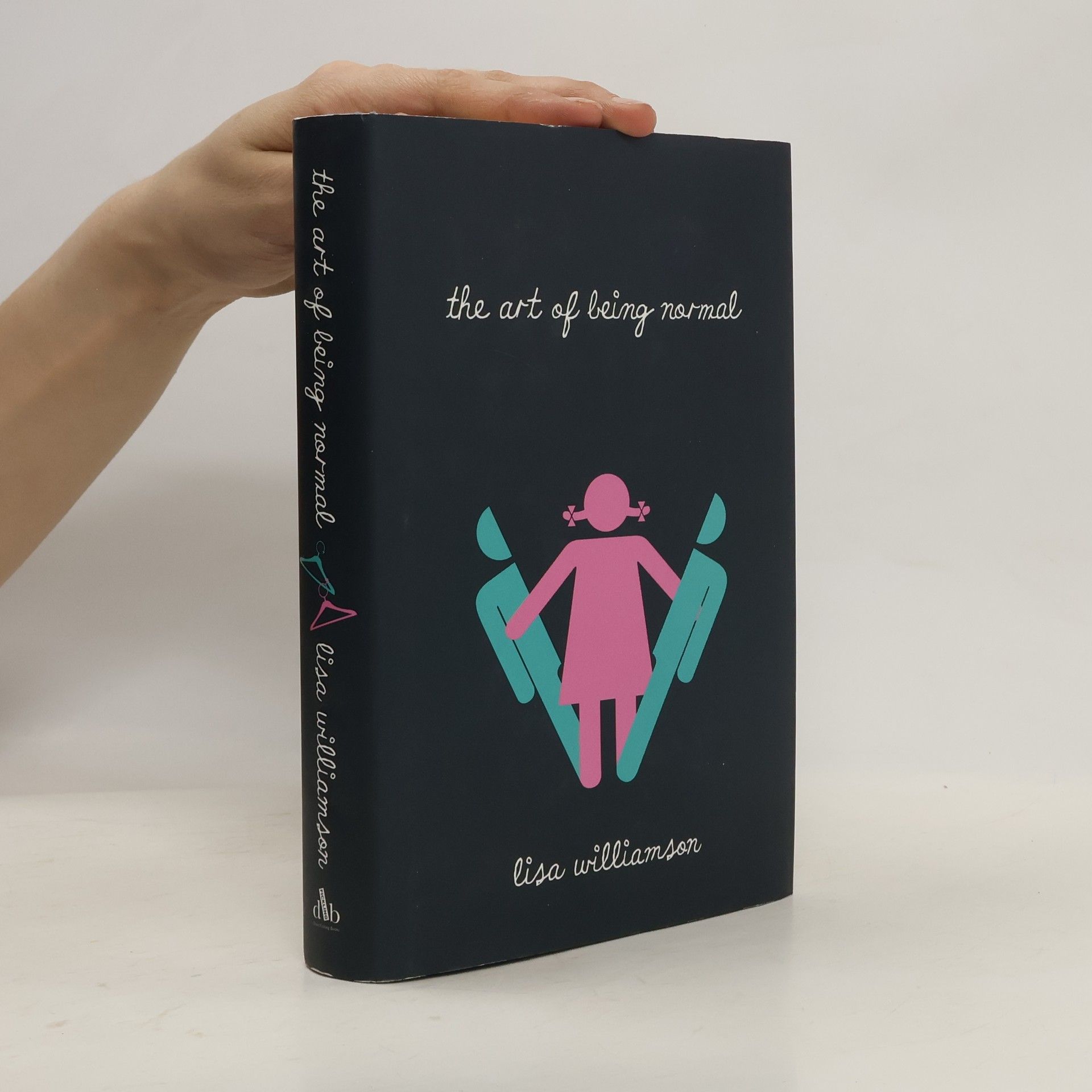 Lisa Williamson The Art of Being Normal