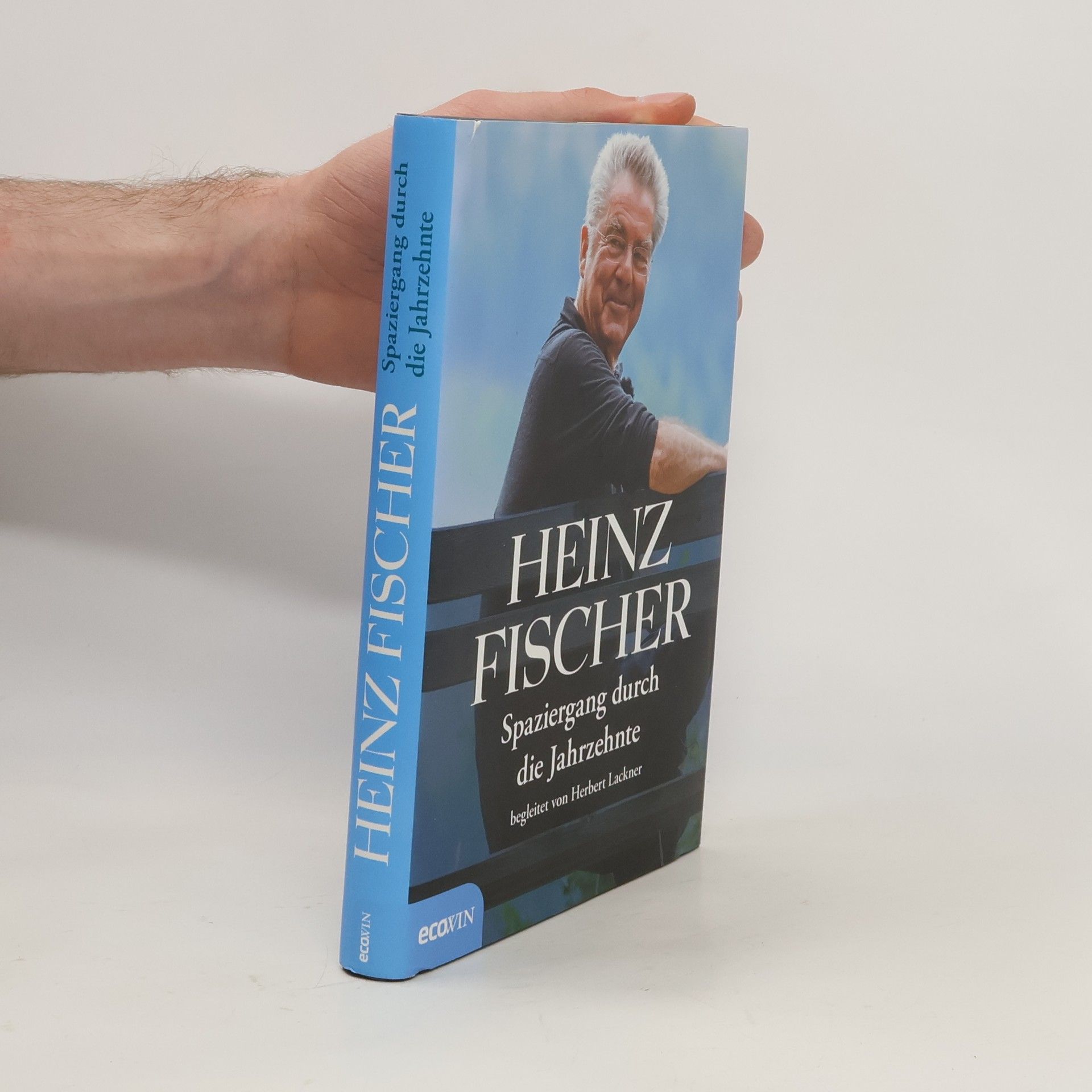 Karl-Heinz Fischer Heinz Fischer - Spaziergang durch die Jahrzehnte