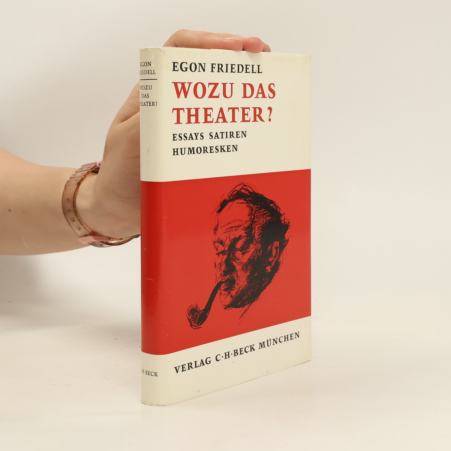 Egon Friedell Wozu das Theater?
