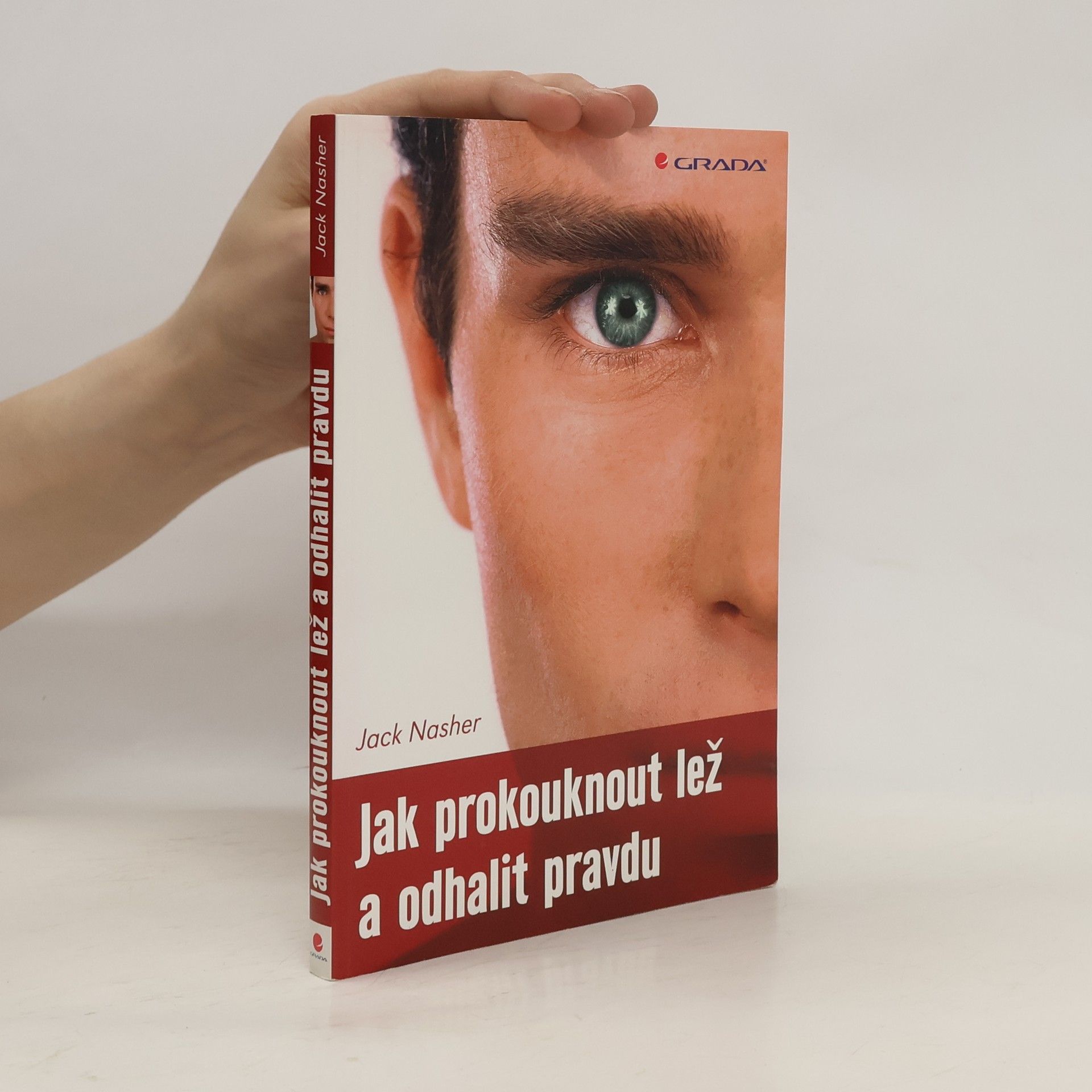Jack NasherAwakemian Jak prokouknout lež a odhalit pravdu