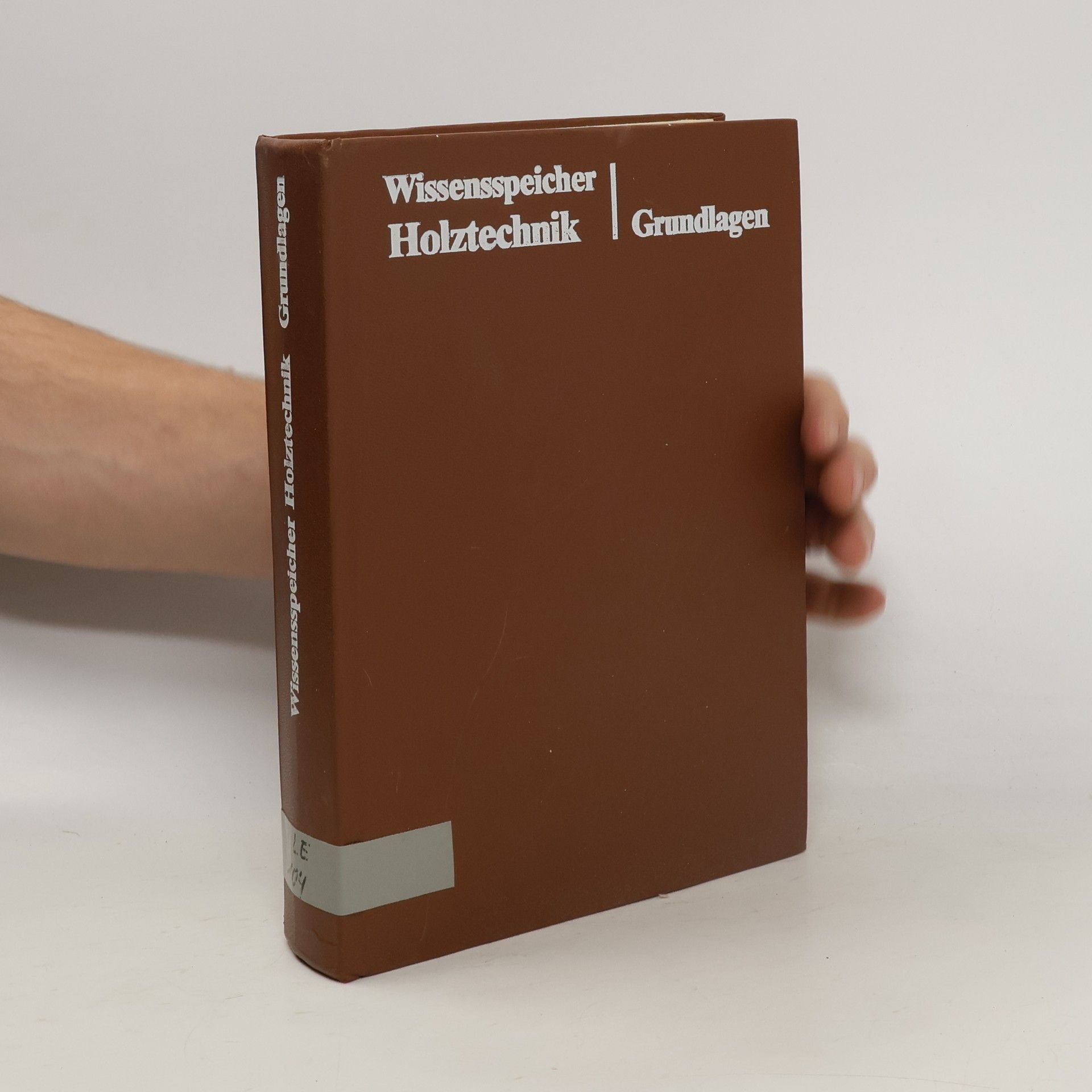 Roland Klaus Wissensspeicher Holztechnik. Grundlagen
