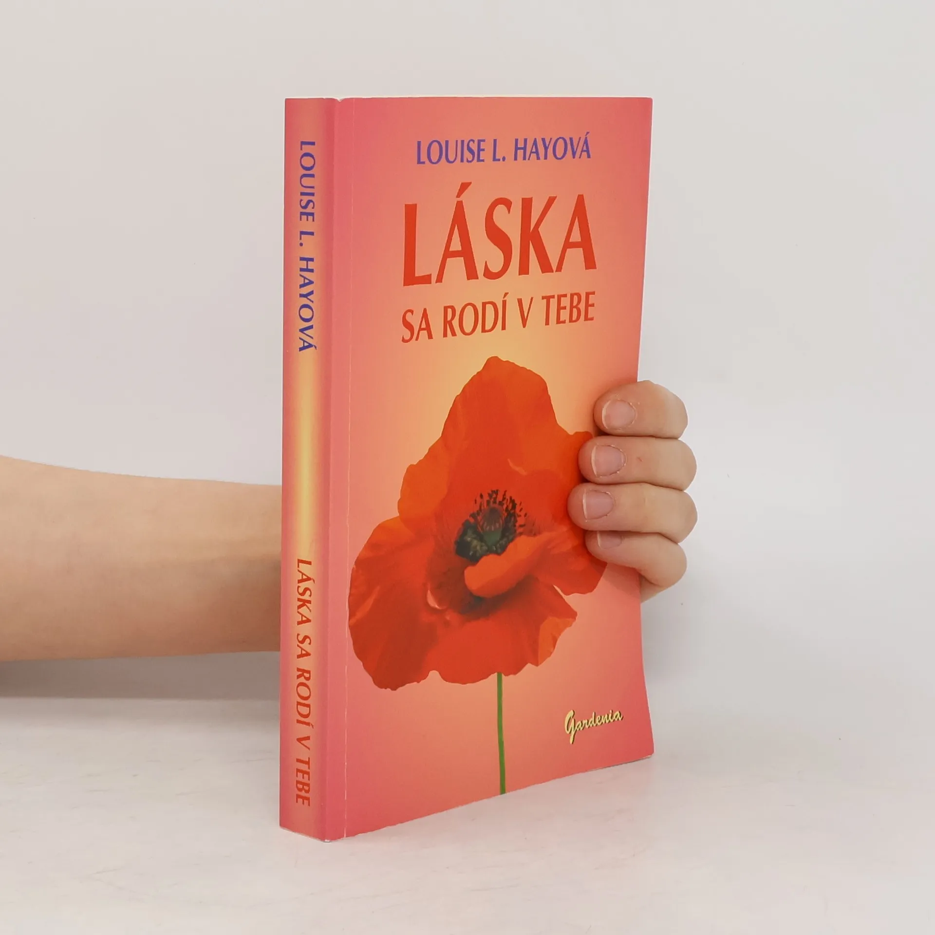Láska sa rodí v tebe | Kniha | Lousie L. Hay