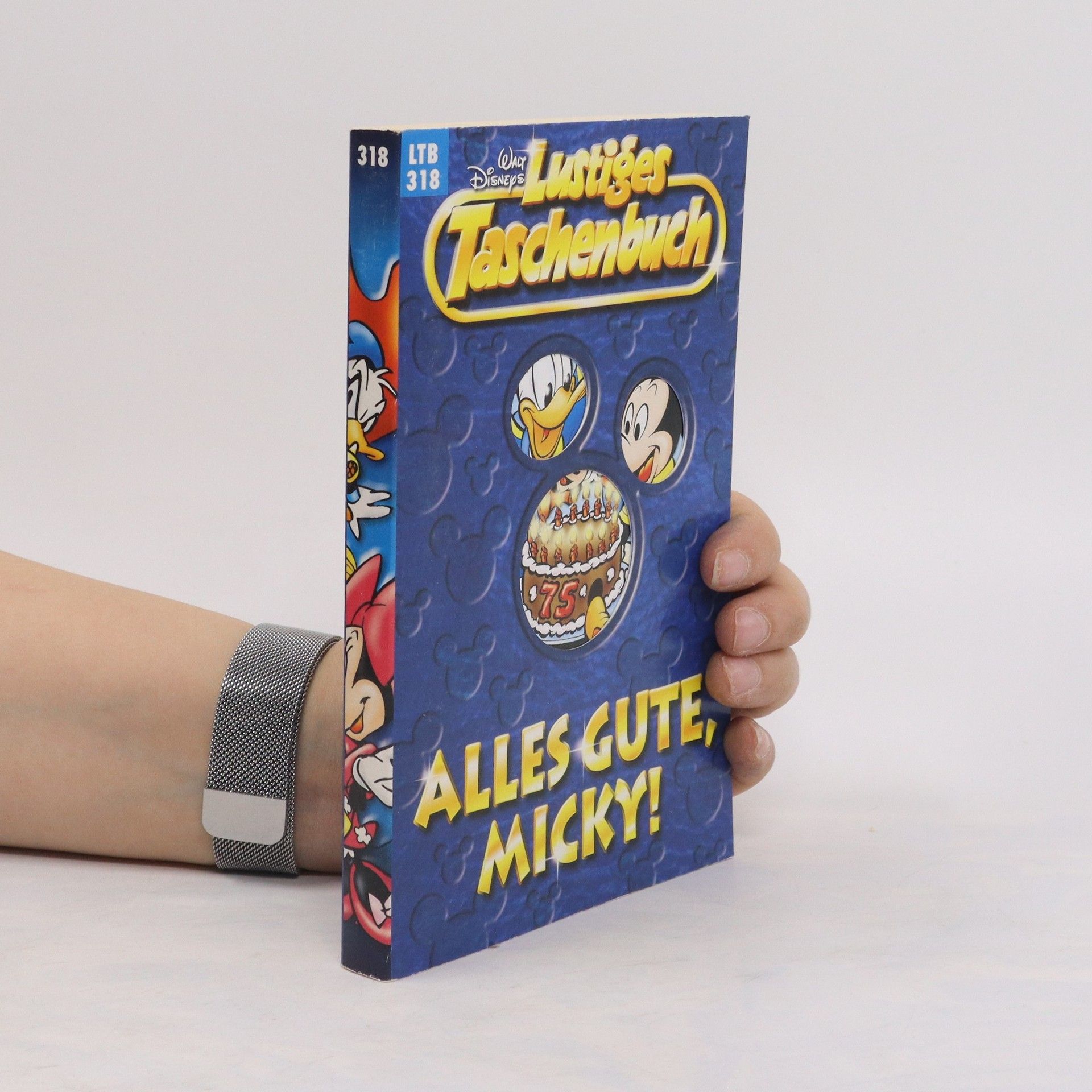 Walt Disney Lustiges Taschenbuch 318. Alles Gute Micky!