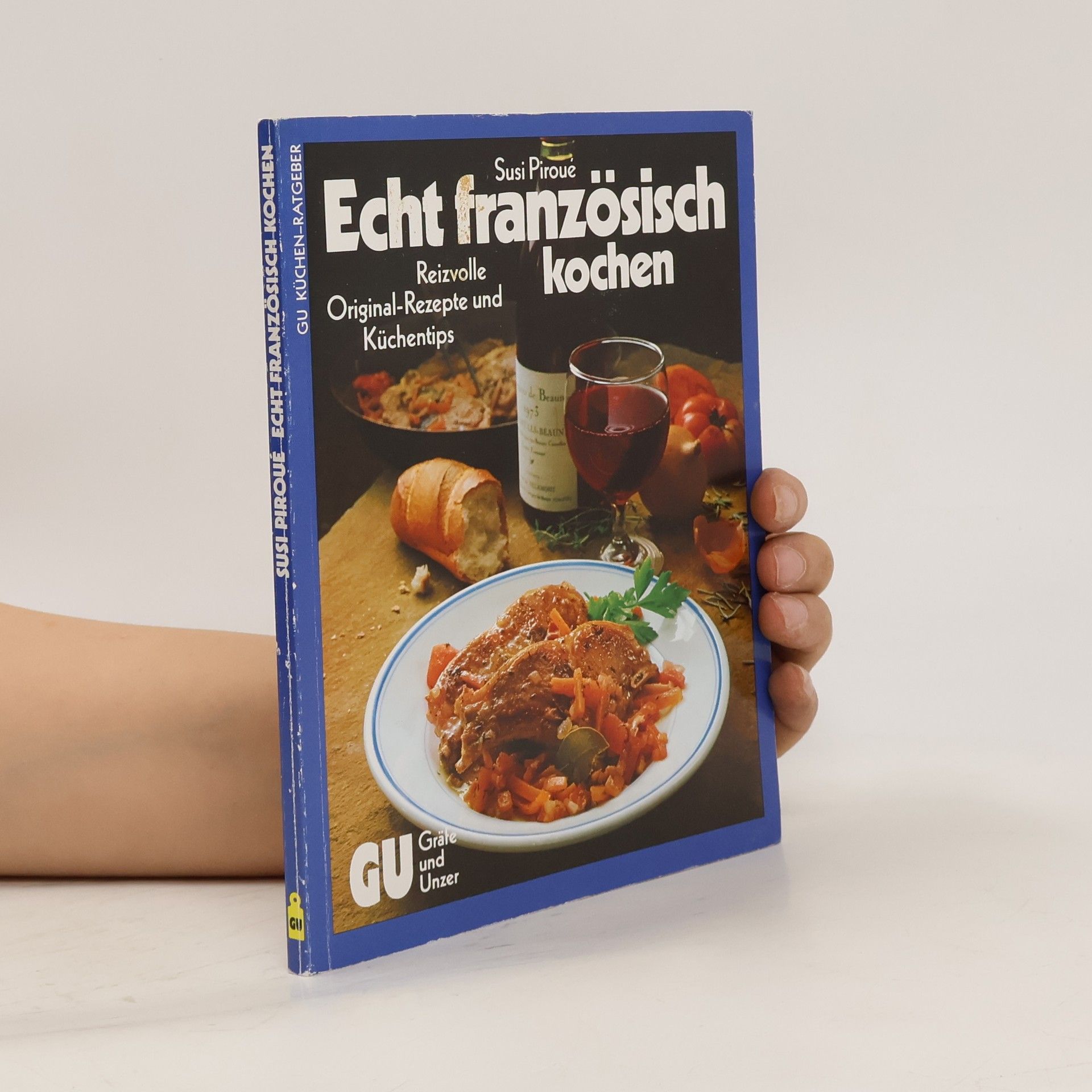Susi Piroué Echt französisch kochen