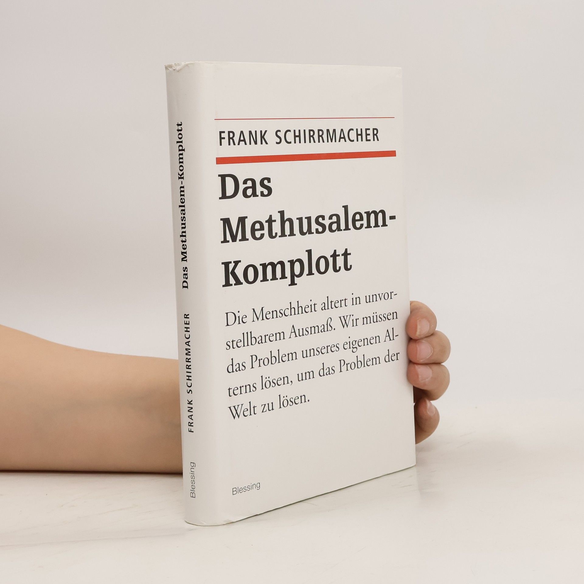 Frank Schirrmacher Das Methusalem-Komplott