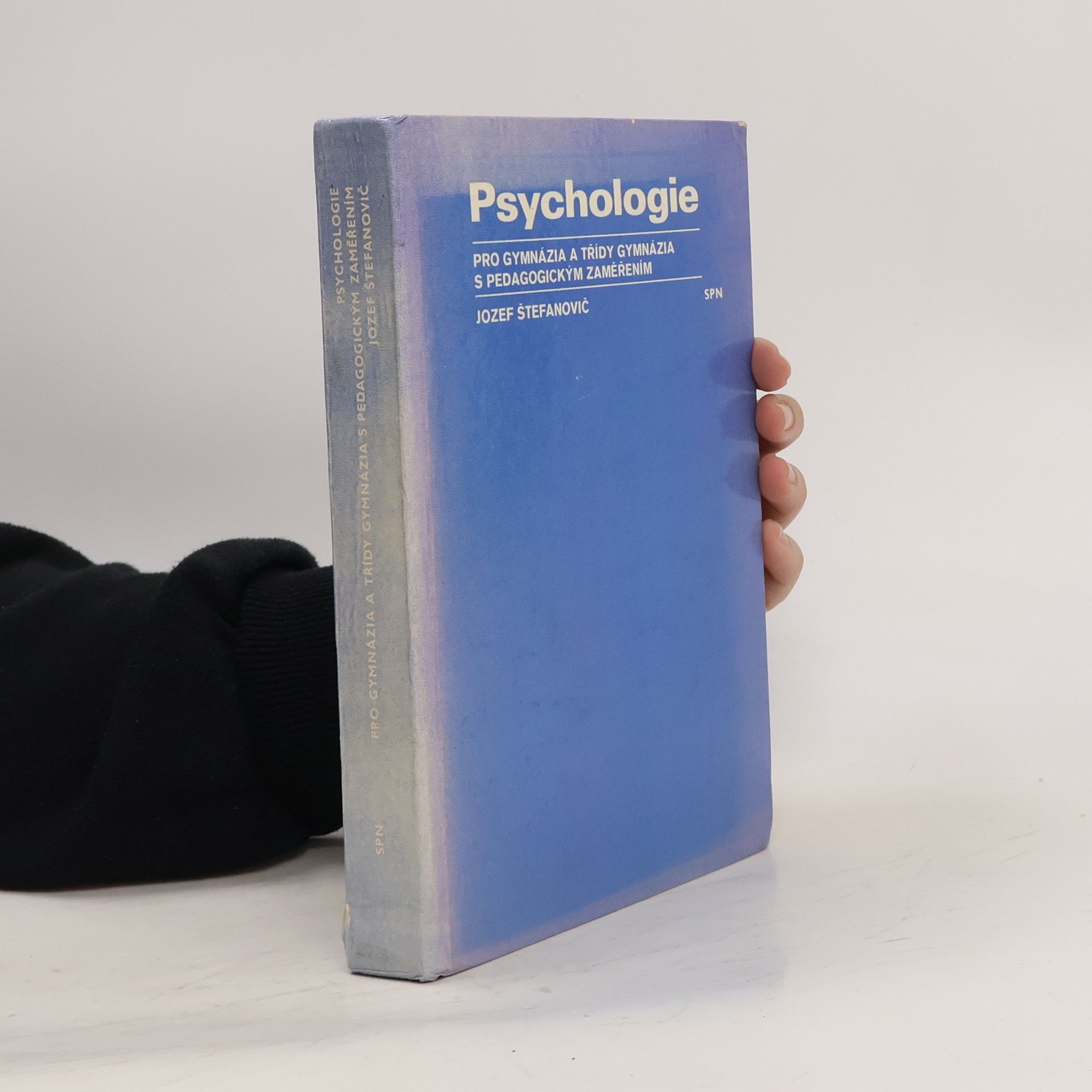 Jozef Štefanovič Psychologie pro gymnázia a třídy gymnázia s pedagogickým zaměřením