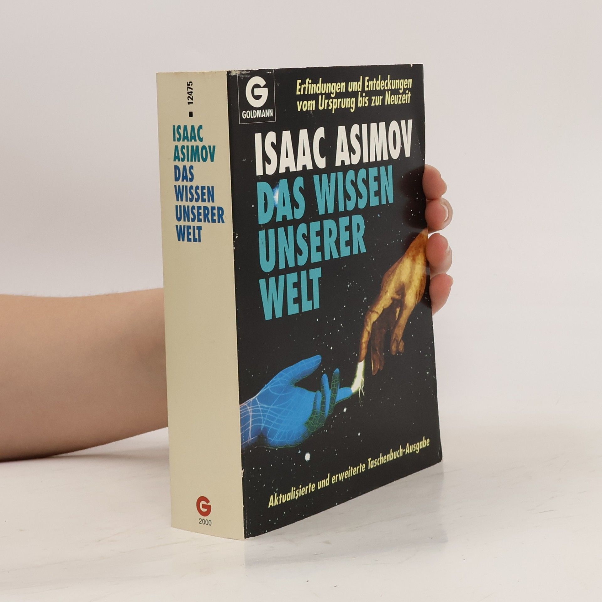 Isaac Asimov Das Wissen unserer Welt. Erfindungen und Entdeckungen vom Ursprung bis zur Neuzeit