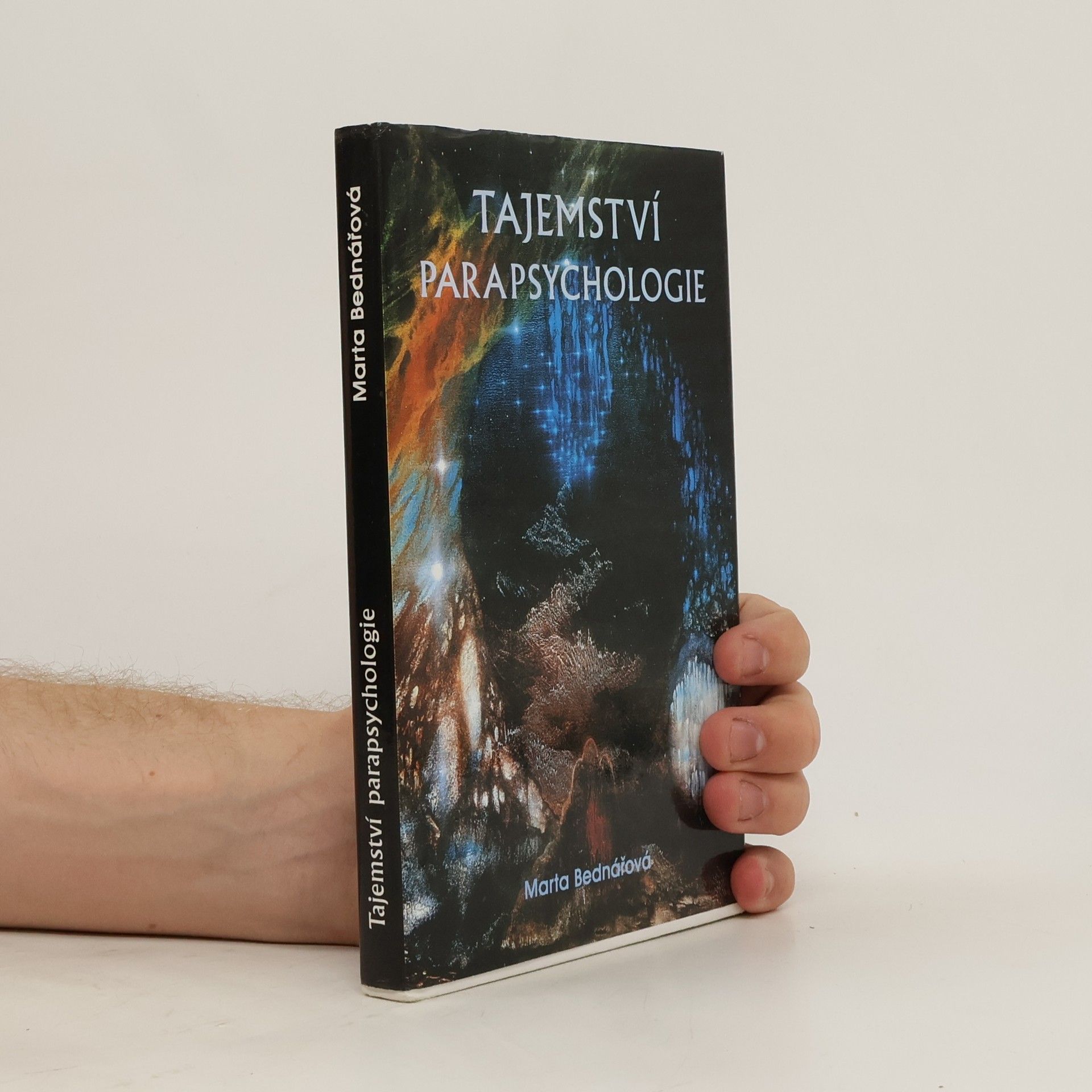 Marta Bednářová Tajemství parapsychologie