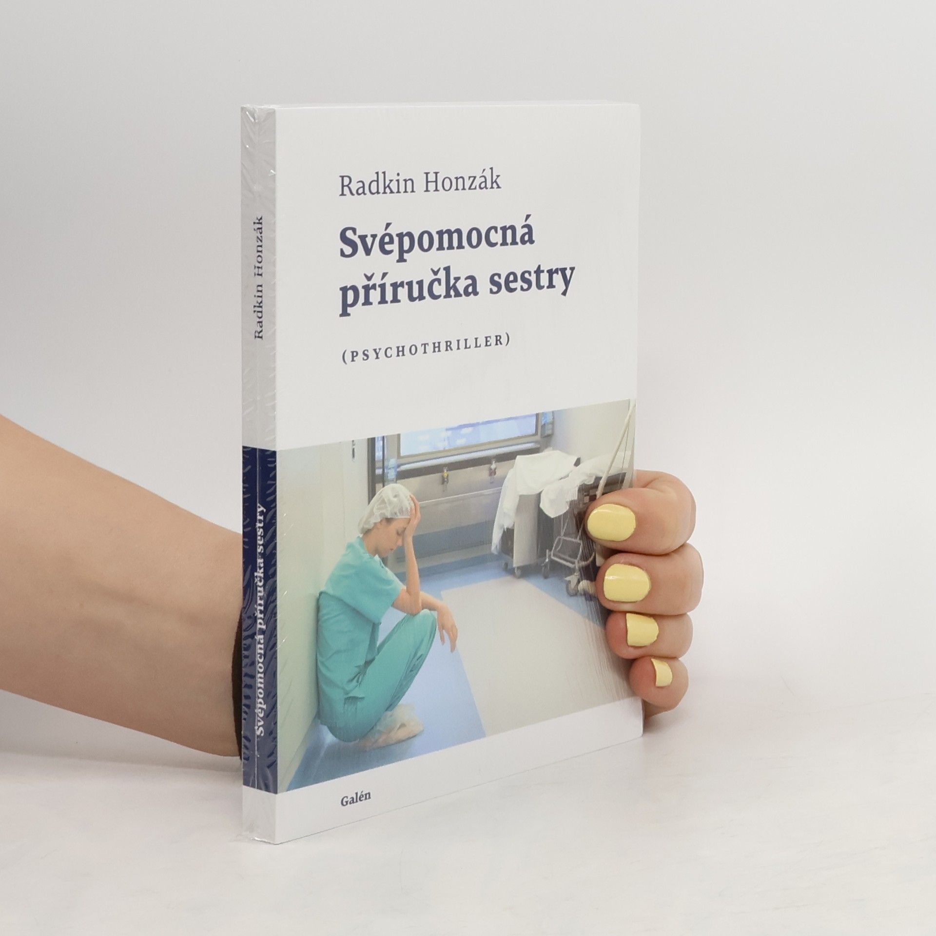 Radkin Honzák Svépomocná příručka sestry : (psychothriller)