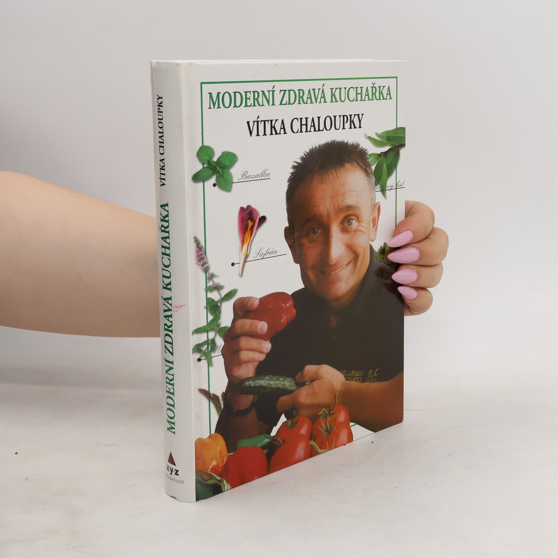 Vít Chaloupka Moderní zdravá kuchařka Vítka Chaloupky
