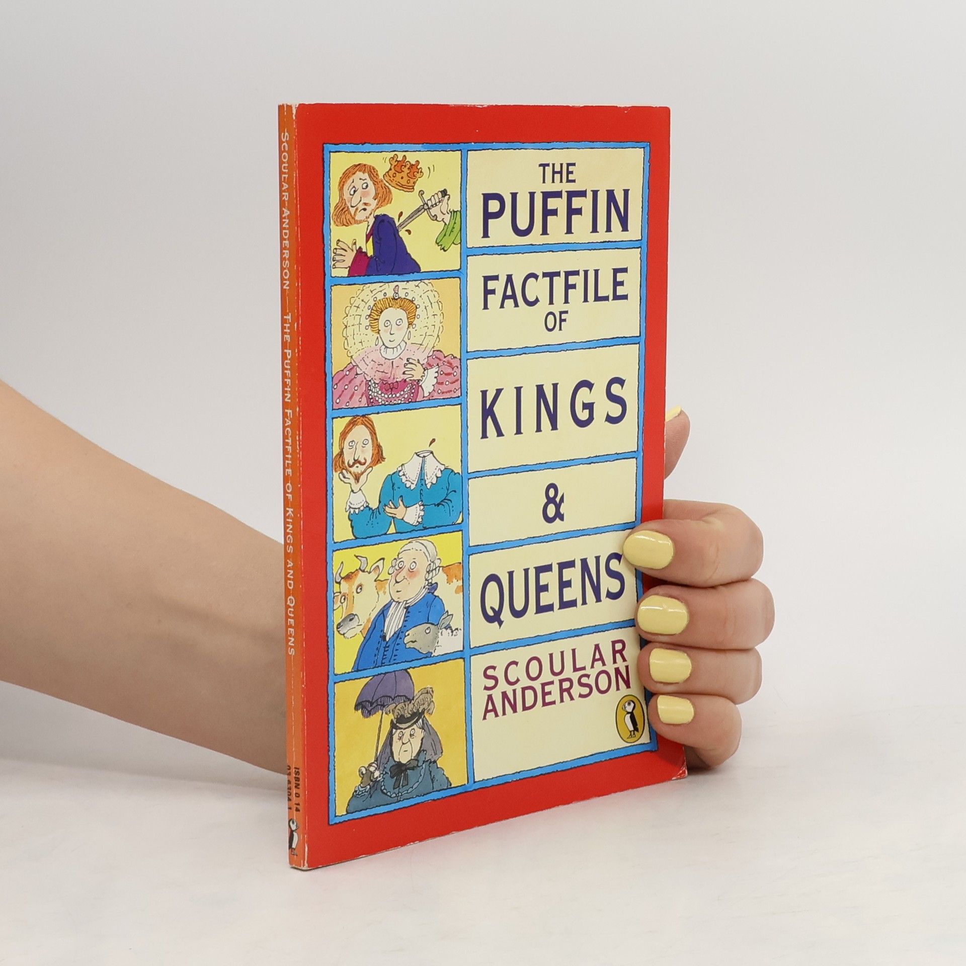 Scoular Anderson The Puffin Factfile of Kings and Queens