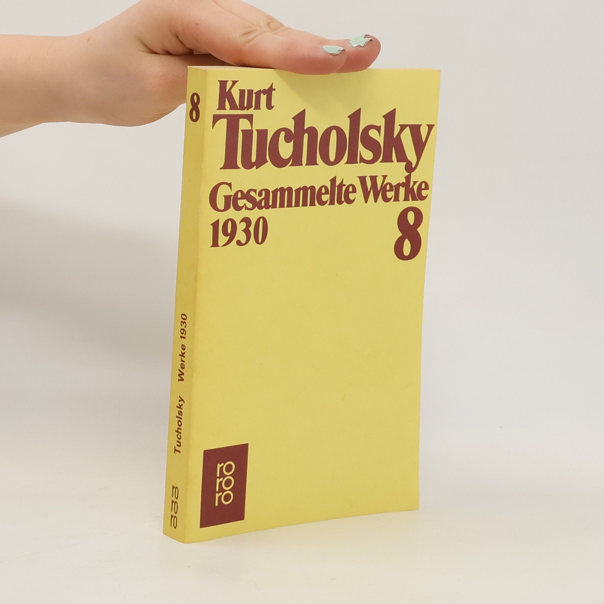 Kurt Tucholsky Gesammelte Werke 8: 1930