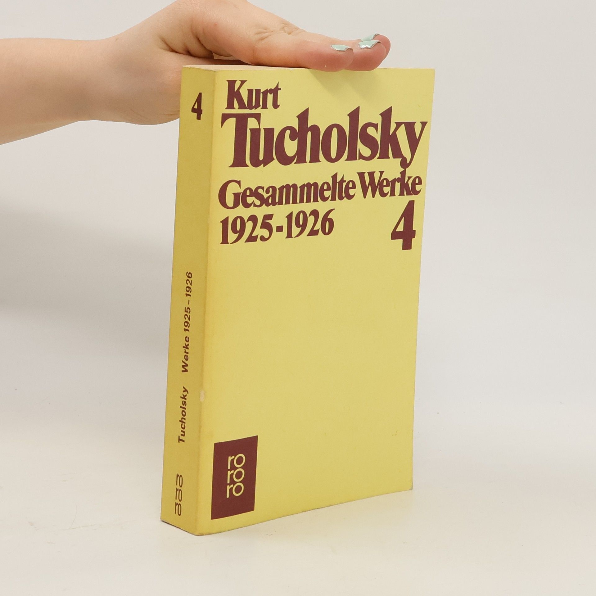 Kurt Tucholsky Gesammelte Werke 4: 1925-1926