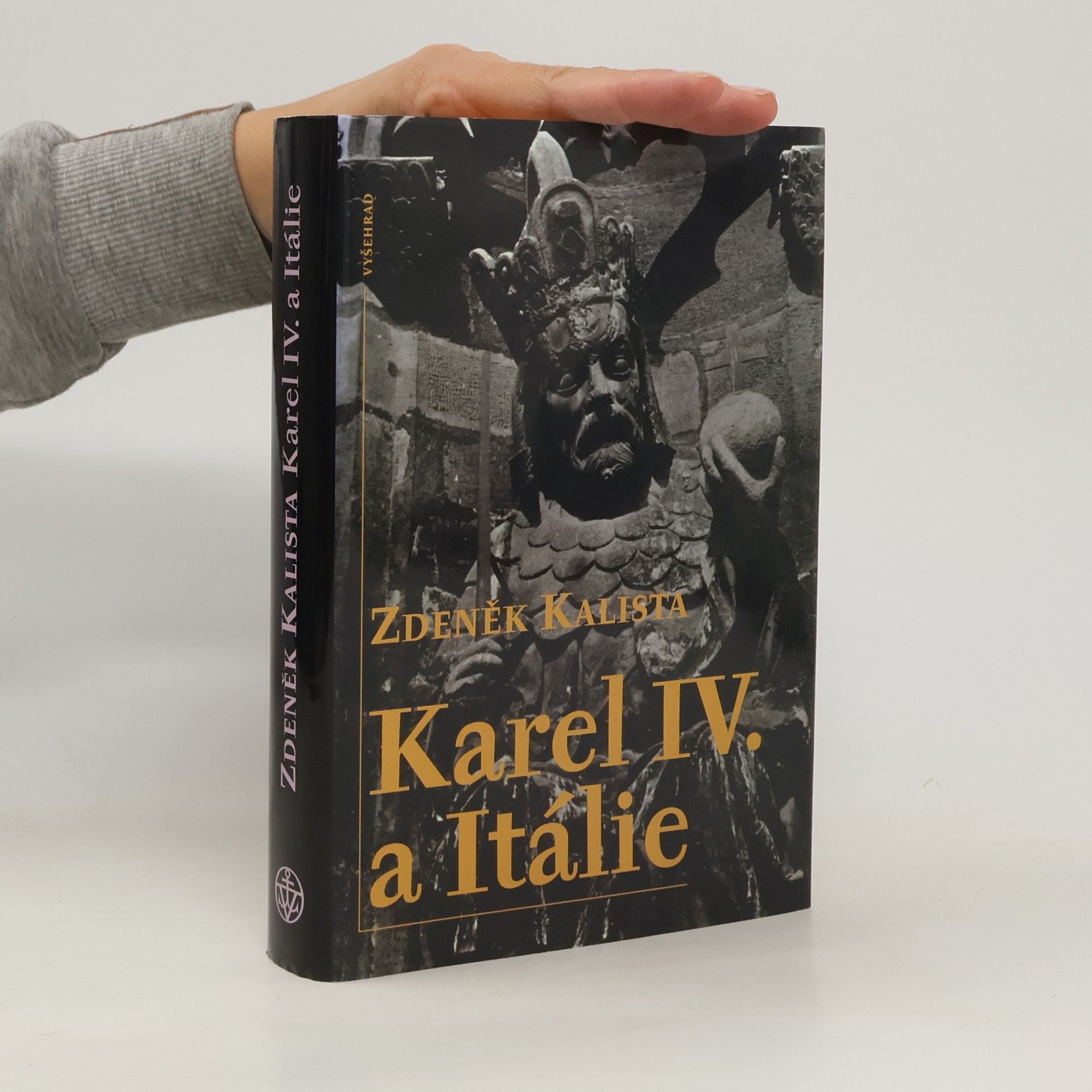 Zdeněk Kalista Karel IV. a Itálie