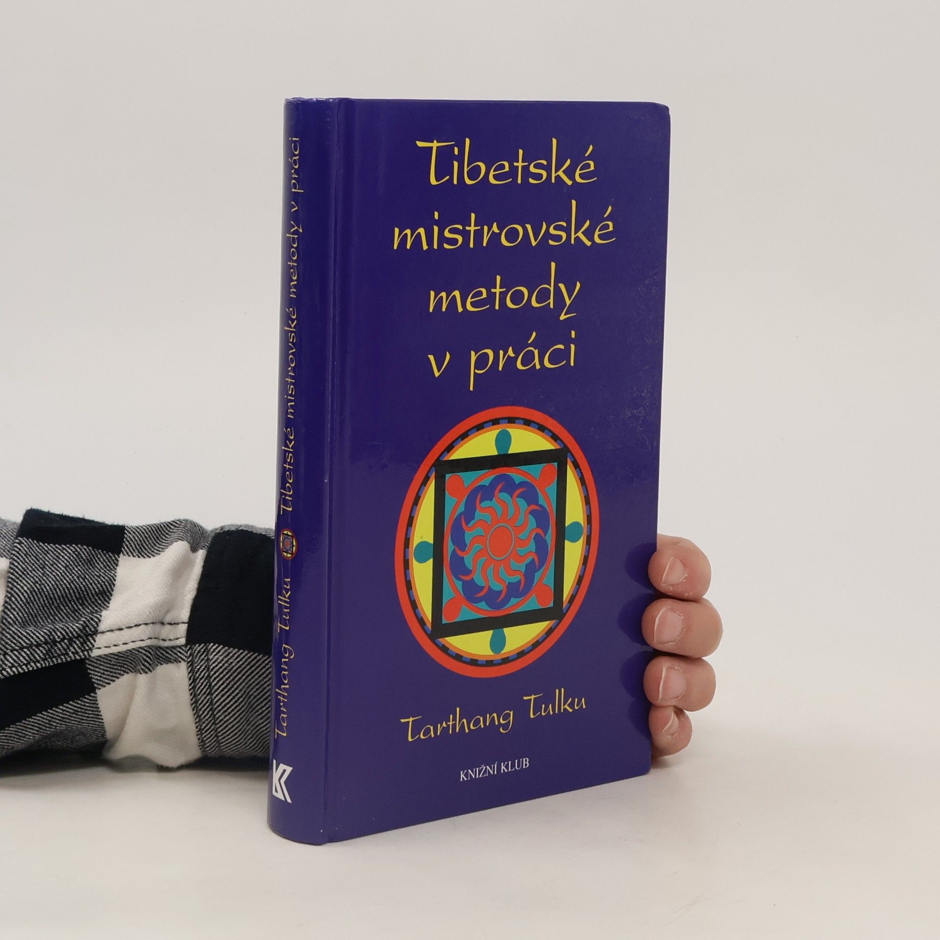 Tarthang Tulku Tibetské mistrovské metody v práci
