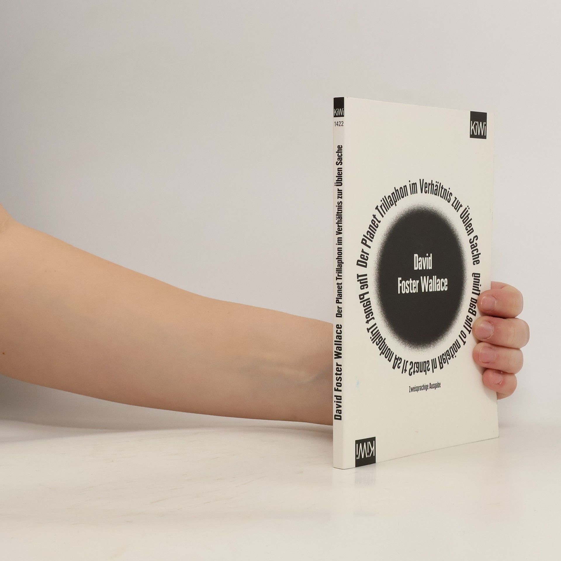 David Foster Wallace Der Planet Trillaphon im Verhältnis zur Üblen Sache