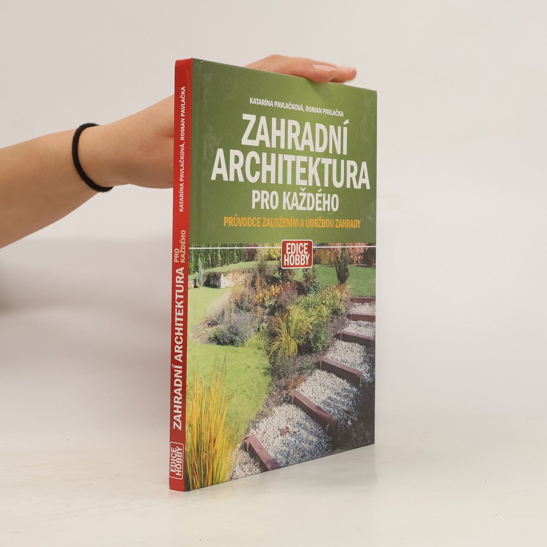Katarína Pavlačková Zahradní architektura pro každého
