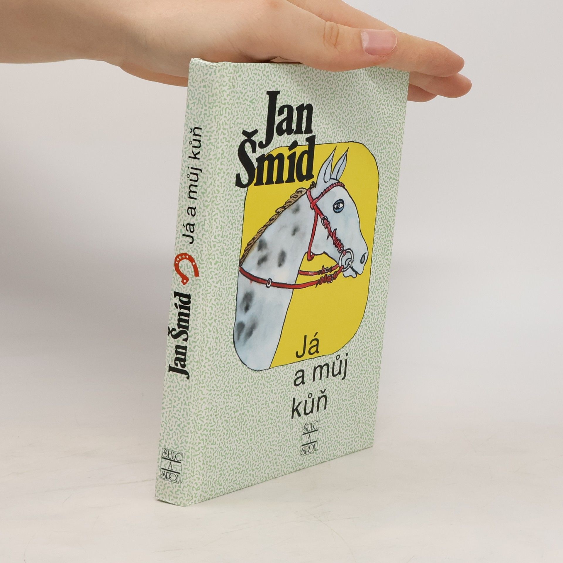 Jan Šmíd Já a můj kůň
