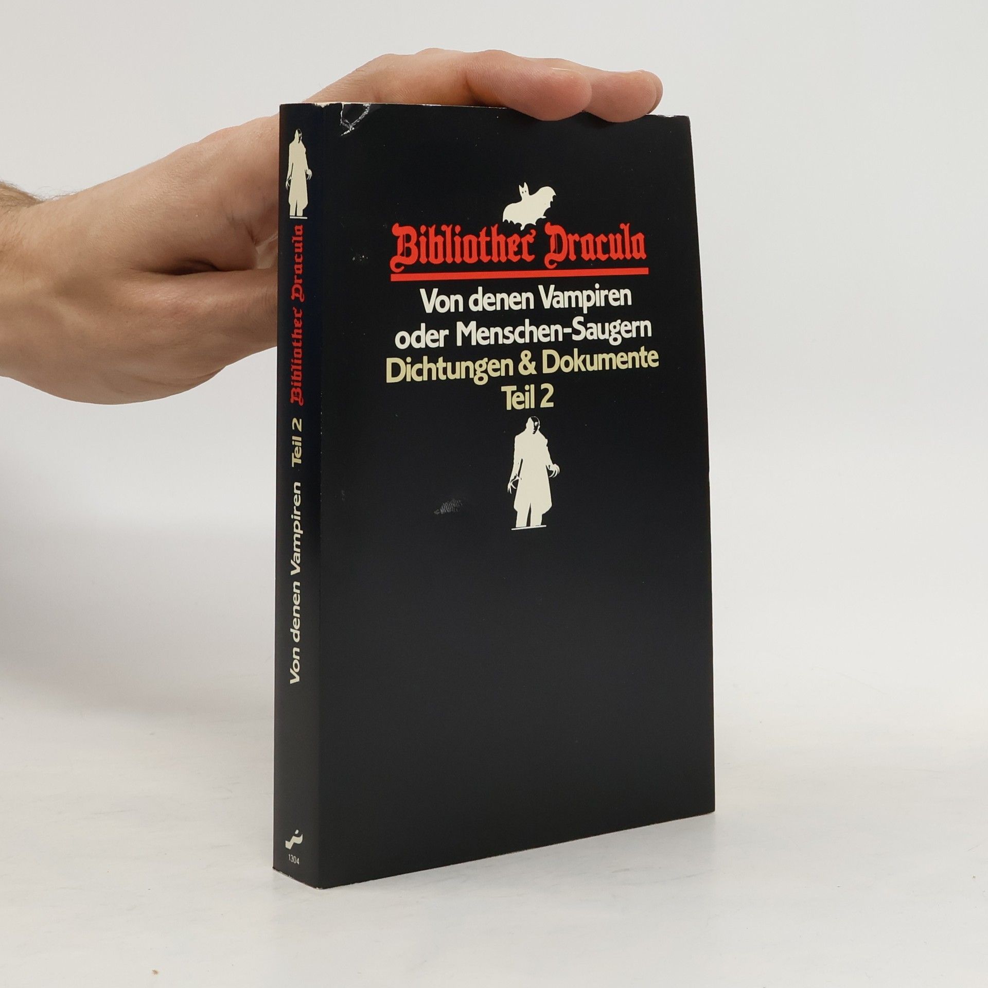 Collectif d'auteurs Von denen Vampiren oder Menschensaugern. Dichtungen und Dokumente. Teil 2