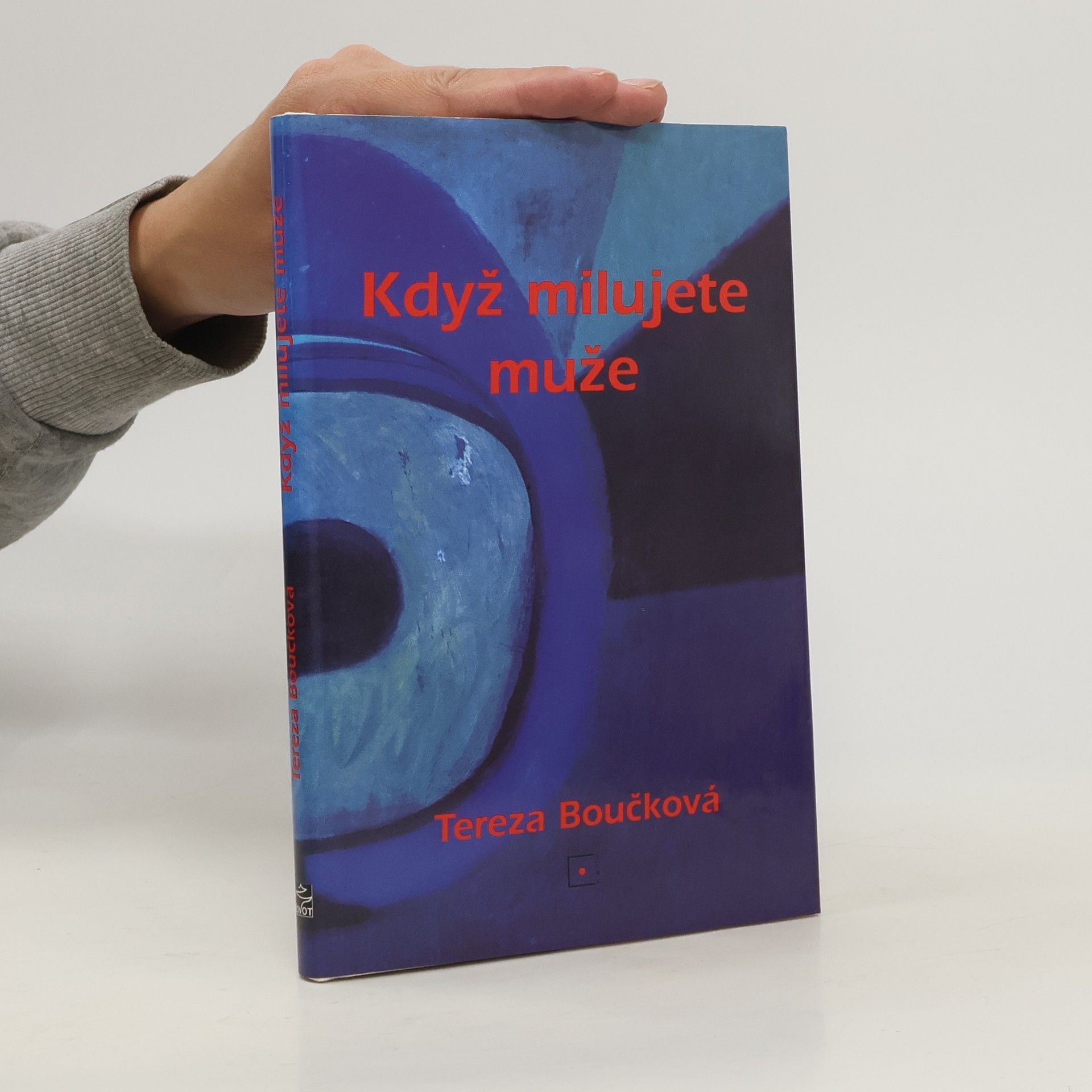 Tereza Boučková Když milujete muže