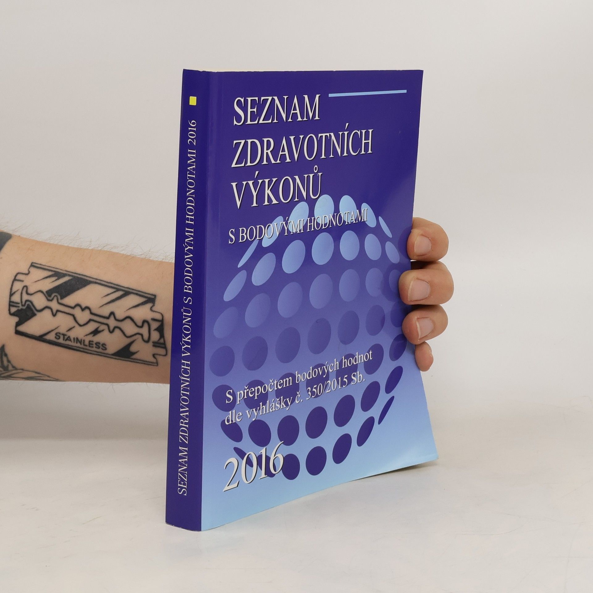 Kolektív autorov Seznam zdravotních výkonů s bodovými hodnotami