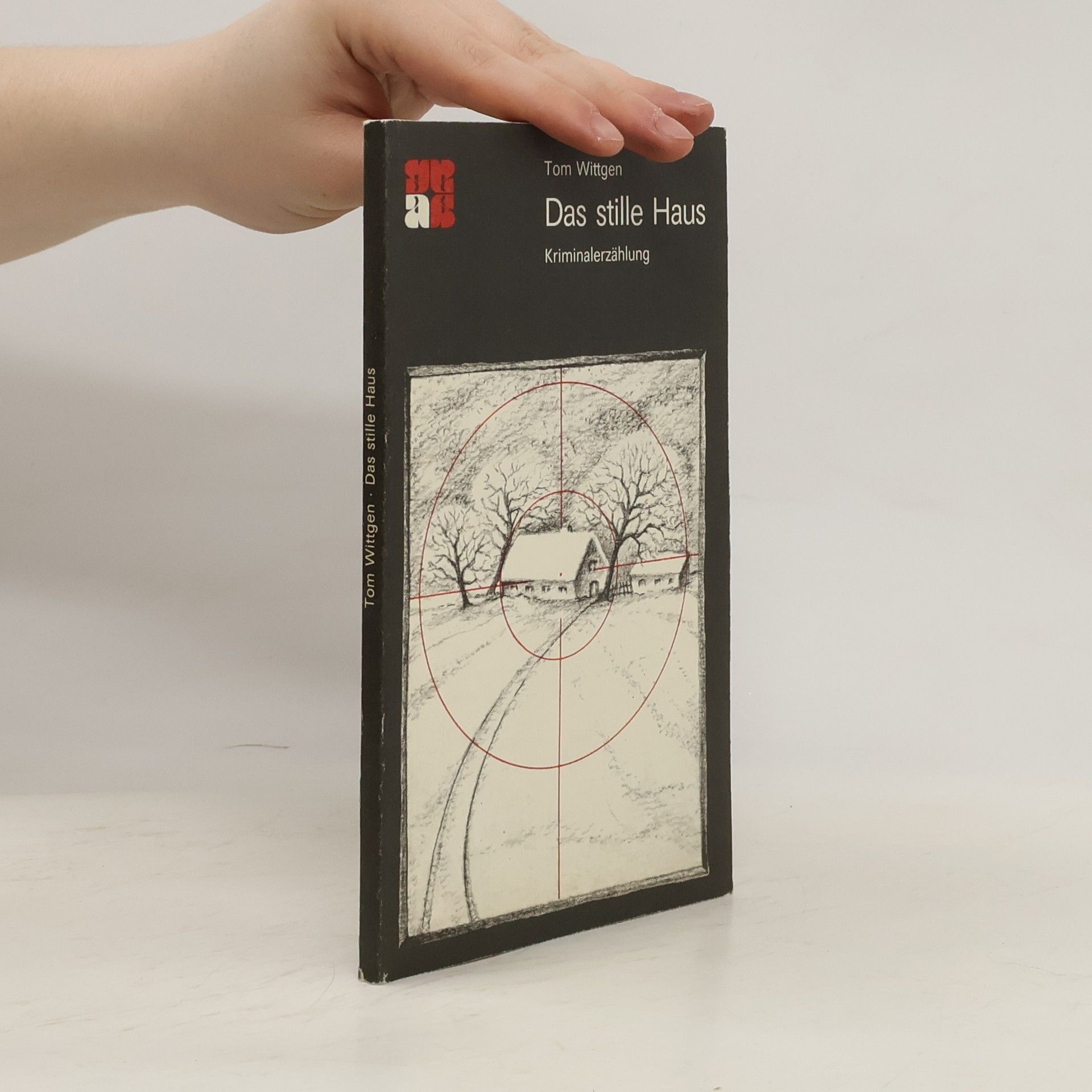 Tom Wittgen Das stille Haus