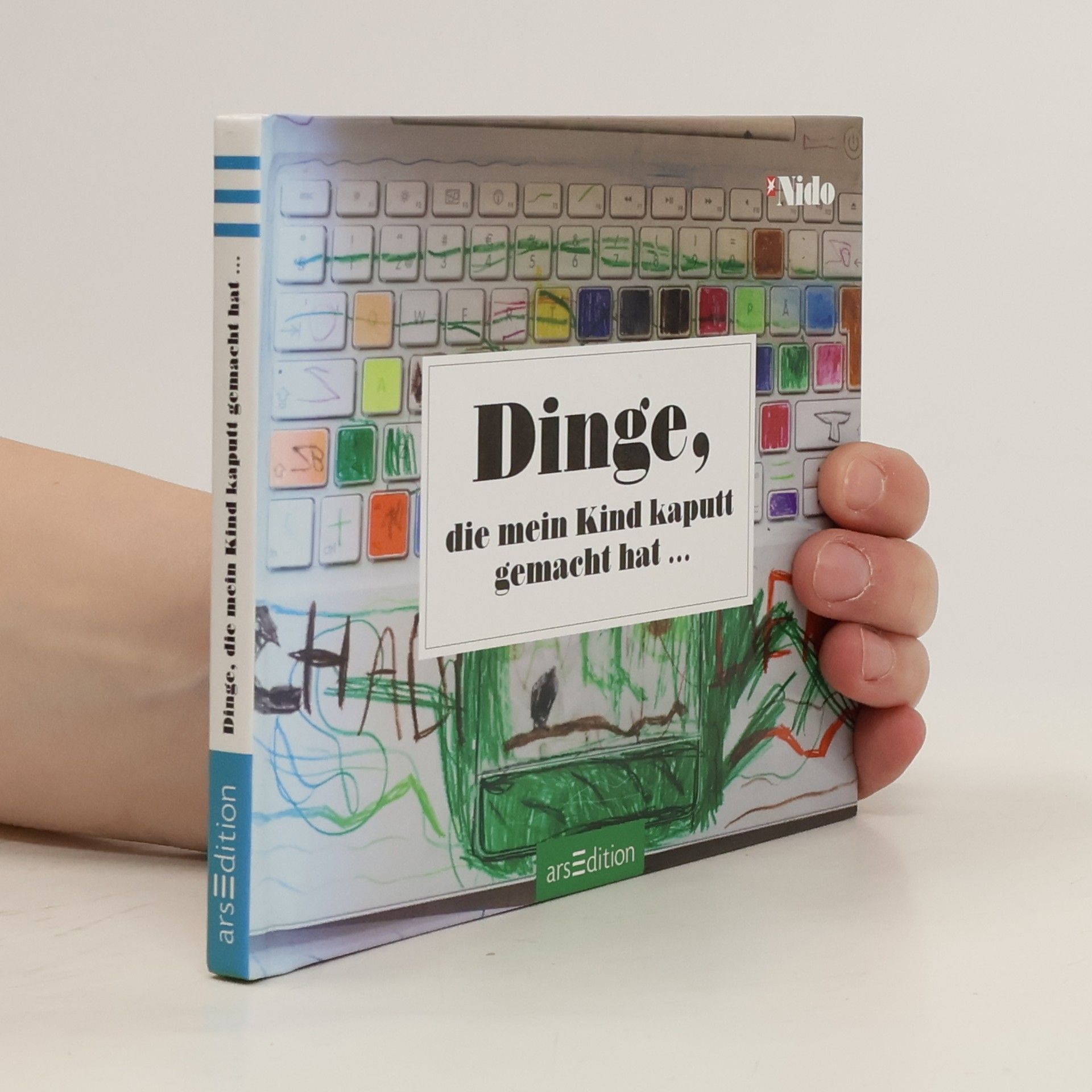 kolektiv Dinge, die mein Kind kaputt gemacht hat ...