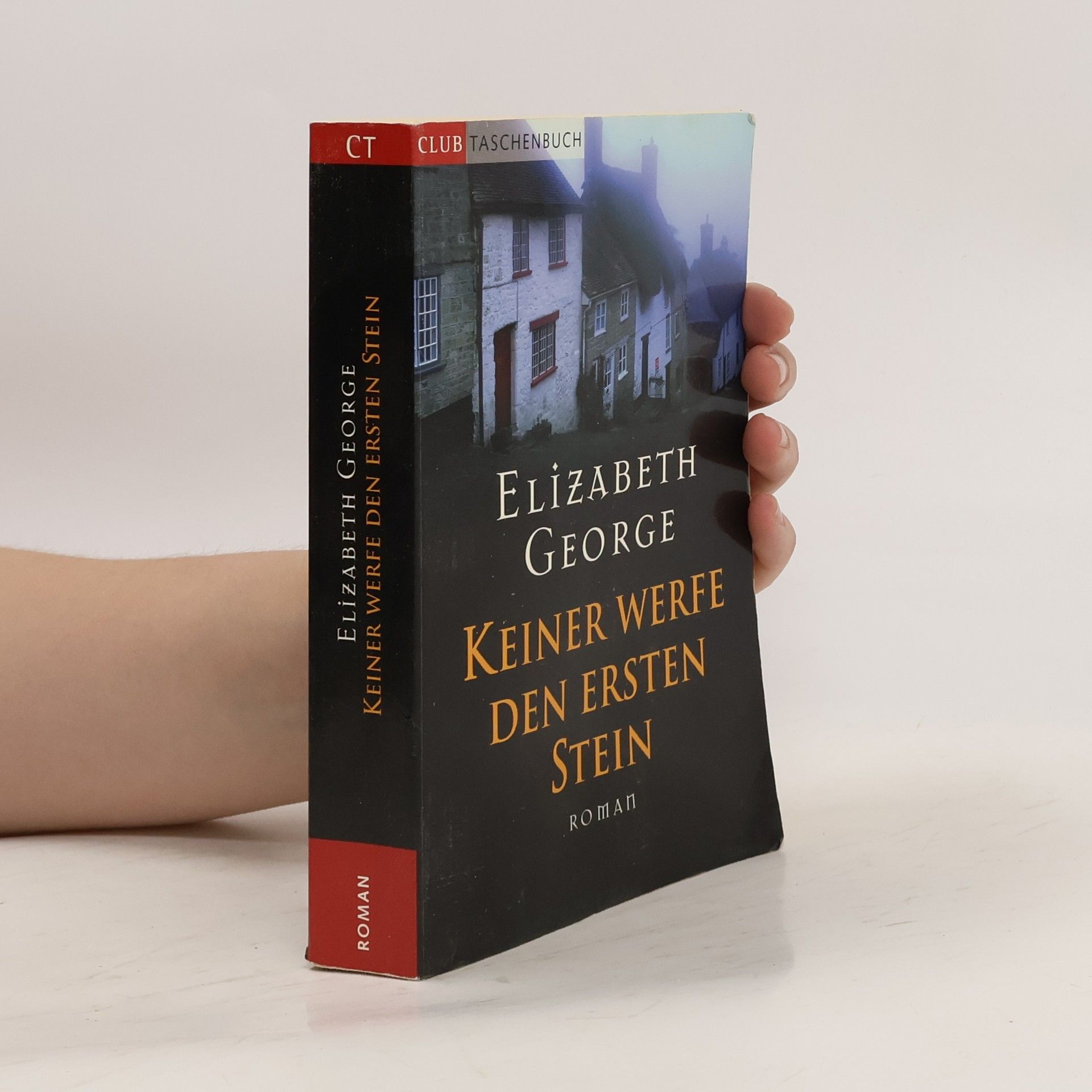 Elizabeth George Keiner werfe den Ersten Stein