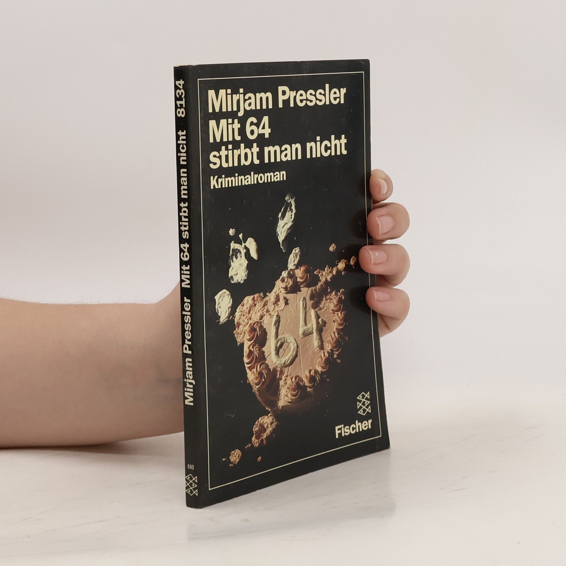 Mirjam Pressler Mit vierundsechzig stirbt man nicht. Kriminalroman