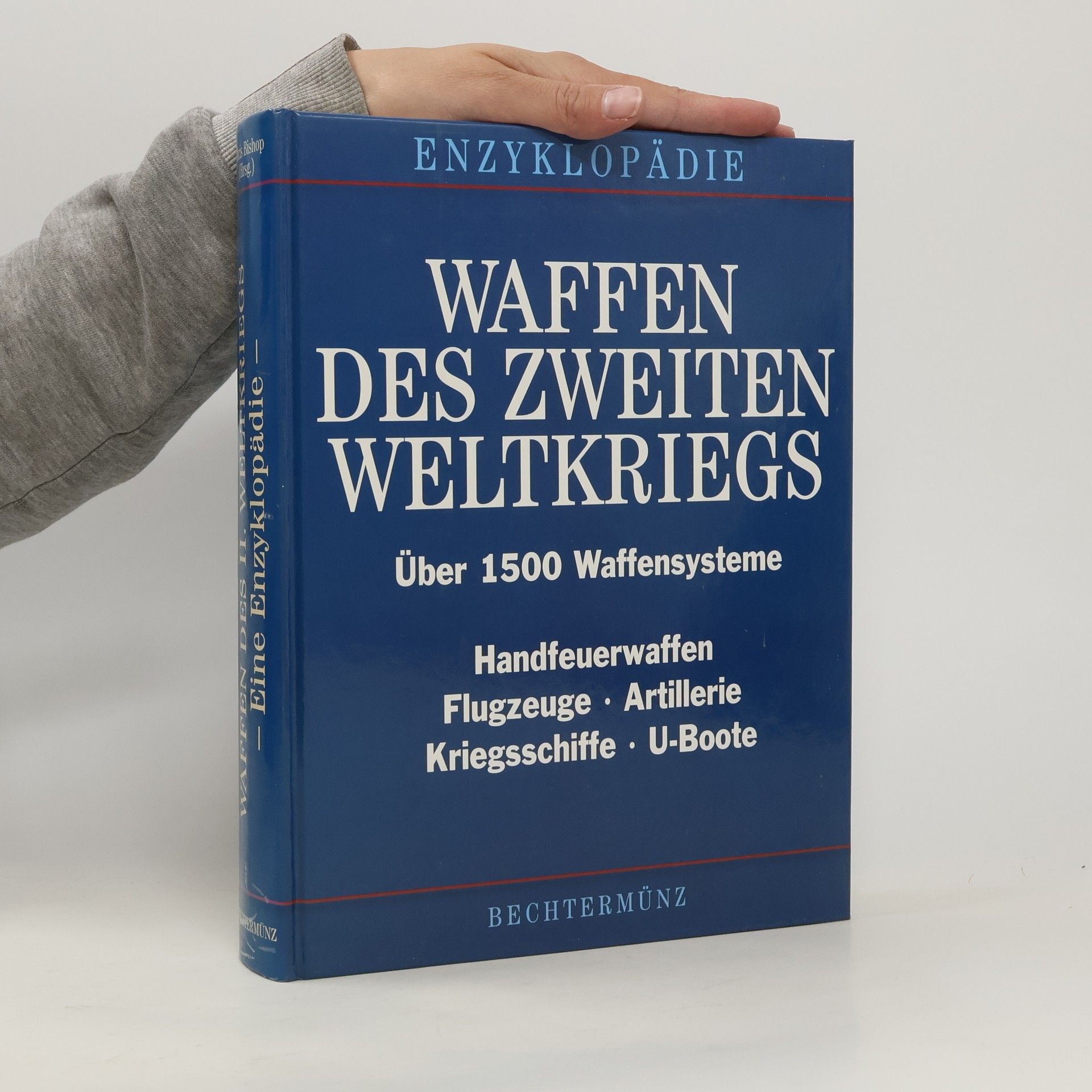 Chris Bishop Waffen des zweiten Weltkriegs