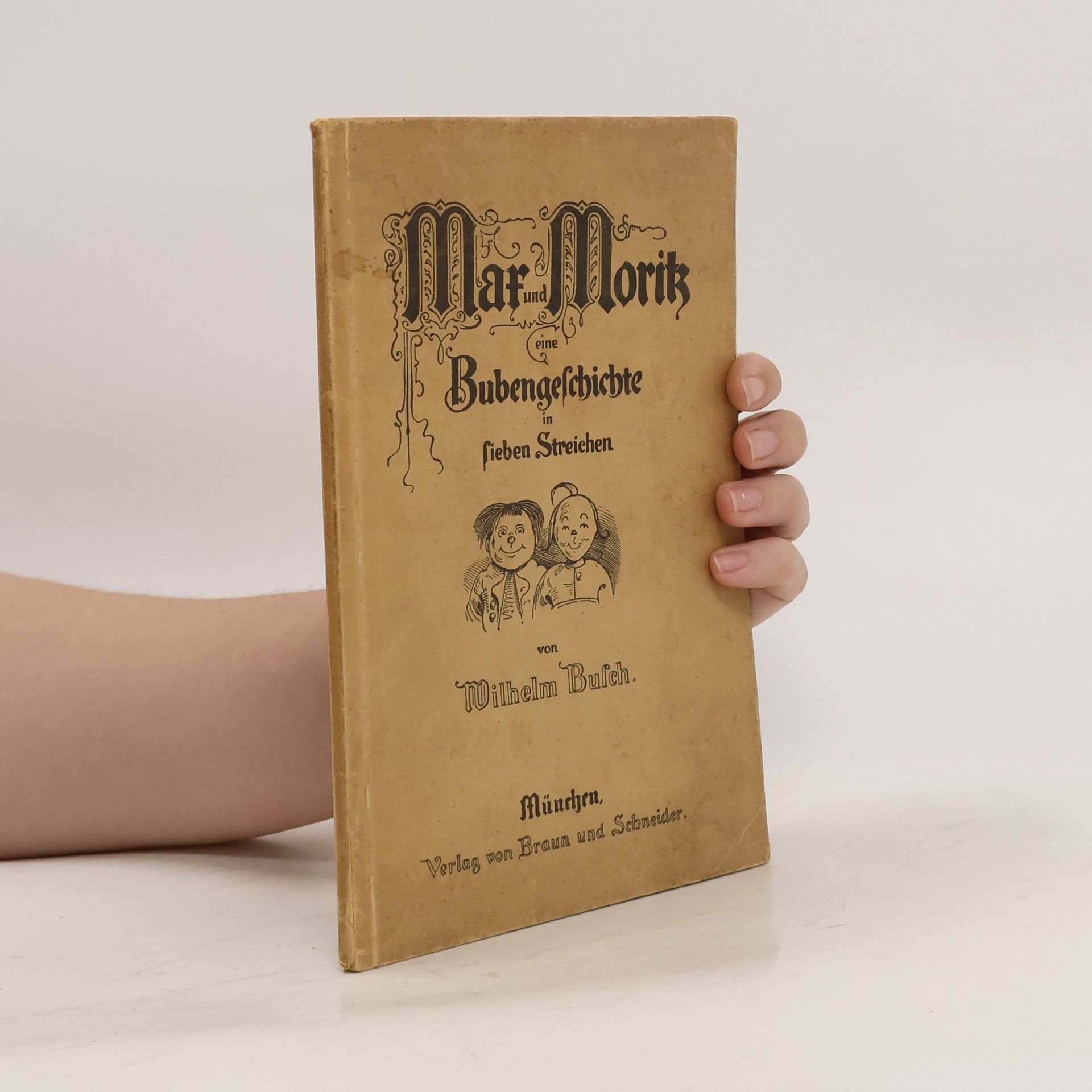 Wilhelm Busch Mar und Moritz eine Bubengeschichte in sieben Streichen