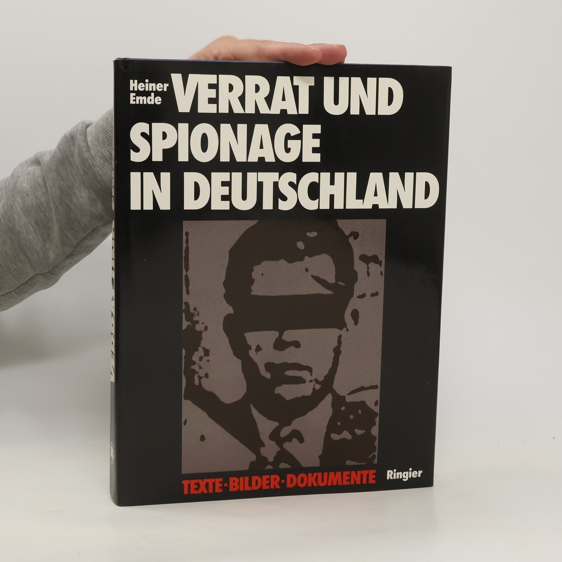 Heiner Emde Verrat und Spionage in Deutschland