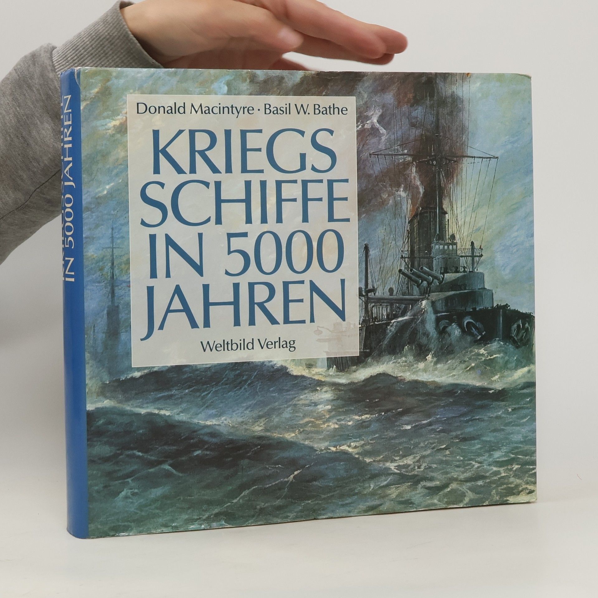 Donald MacIntyre Kriegsschiffe in 5000 Jahren