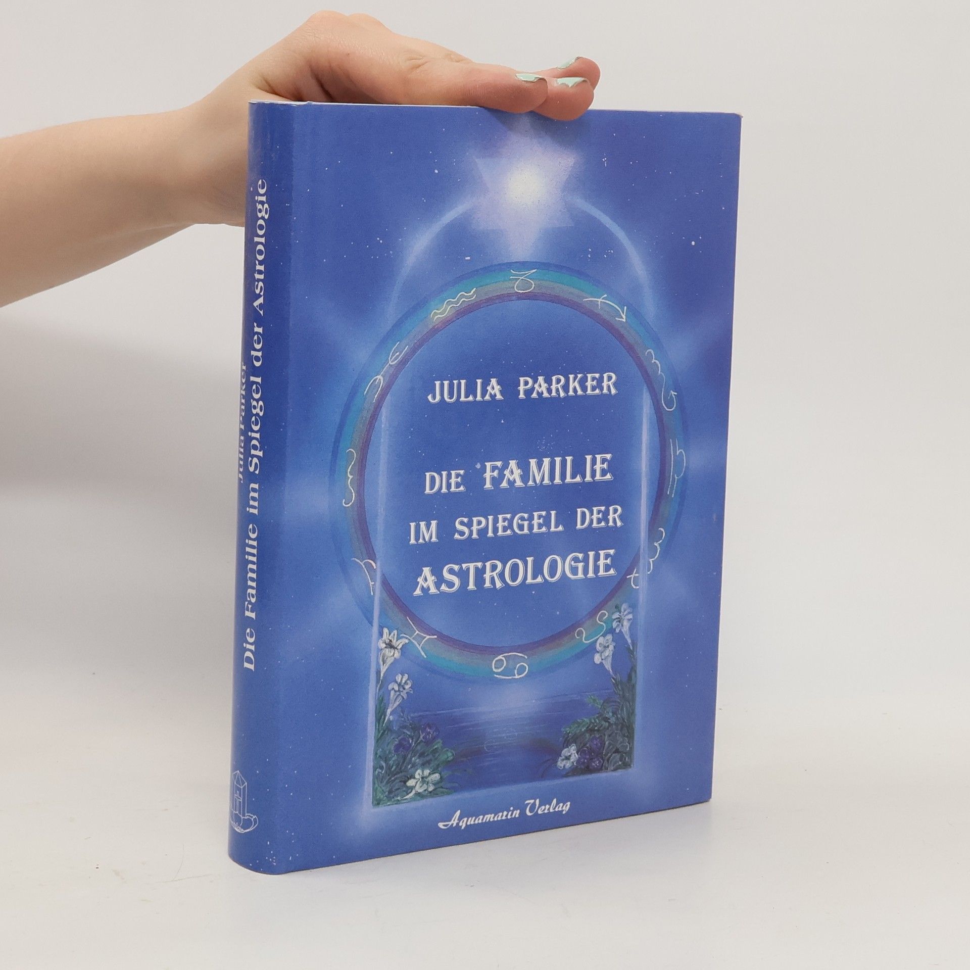 Julia Parker Die Familie im Spiegel der Astrologie