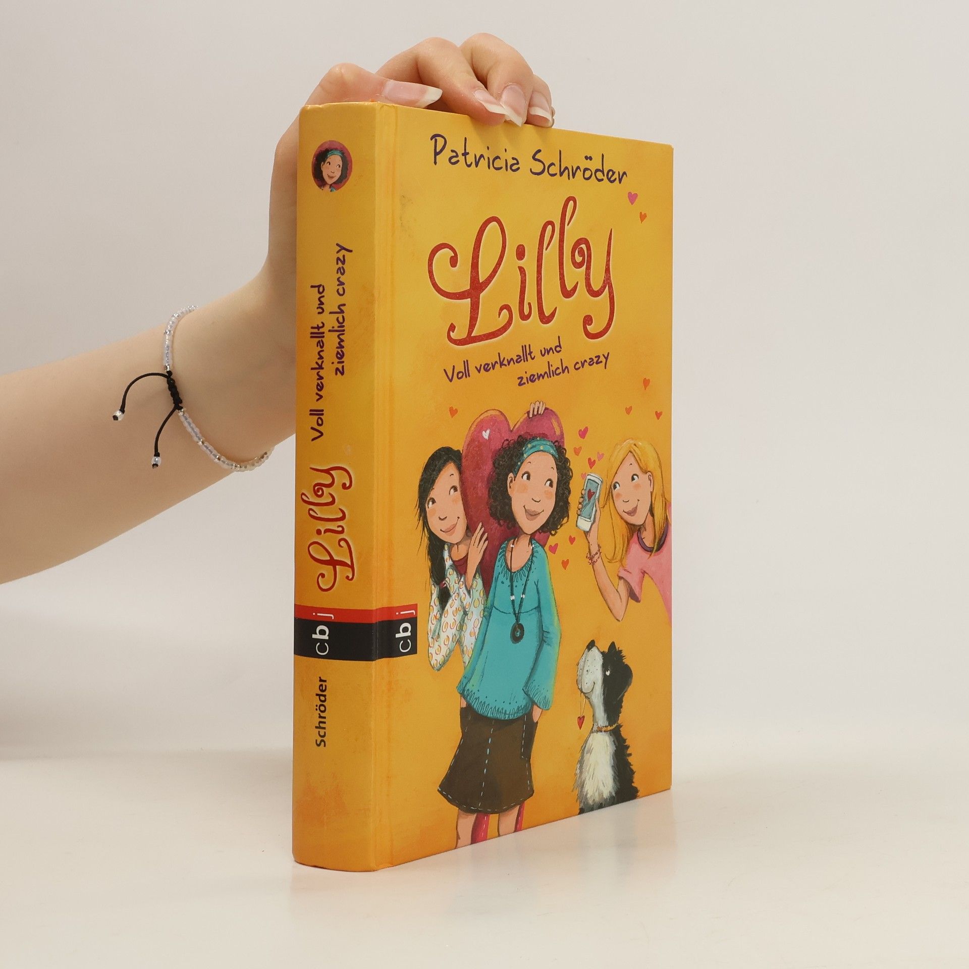 Patricia Schröder Lilly - Voll verknallt und ziemlich crazy