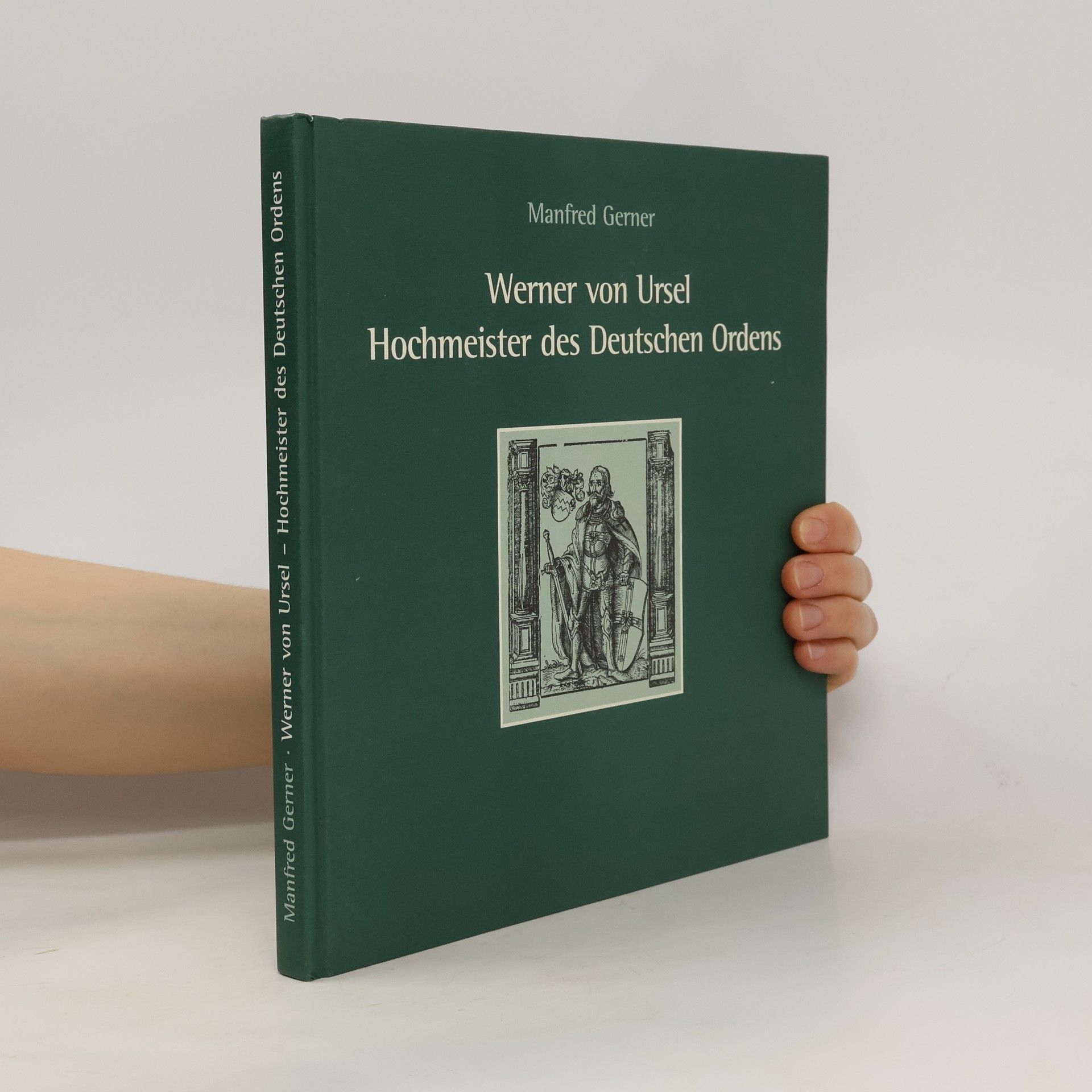 Manfred Gerner Werner von Ursel, Hochmeister des Deutschen Ordens und Chronik von Niederursel