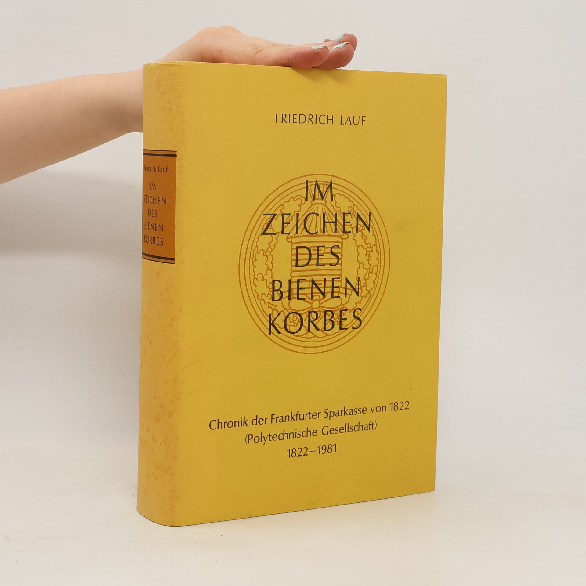 Friedrich Lauf Im Zeichen des Bienenkorbes