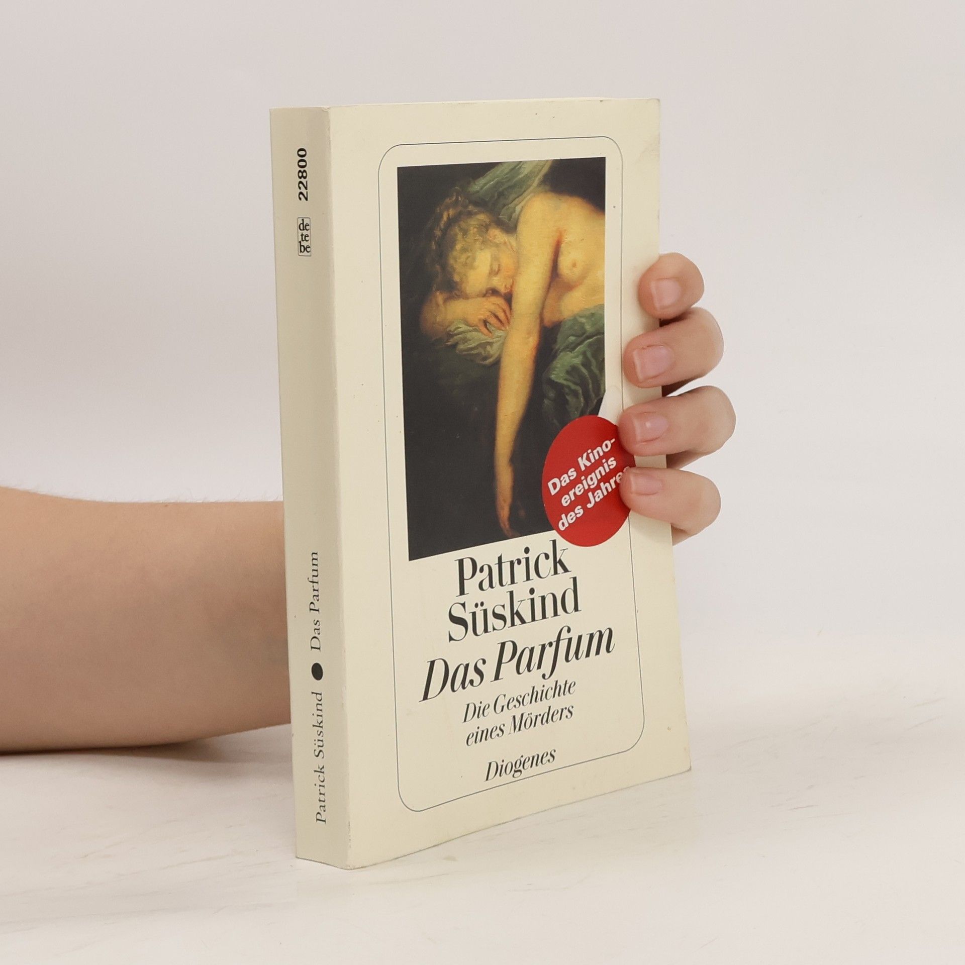 Patrick Süskind Das Parfum: Die Geschichte eines Morders