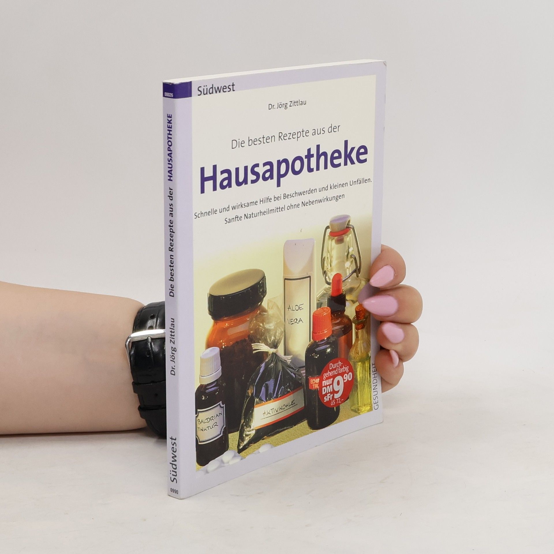 Jörg Zittlou Die besten Rezepte aus der Hausapotheke