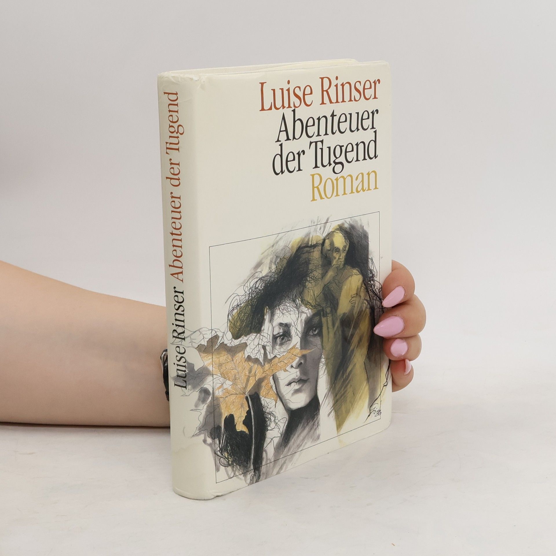 Luise Rinser Abenteuer der Tugend
