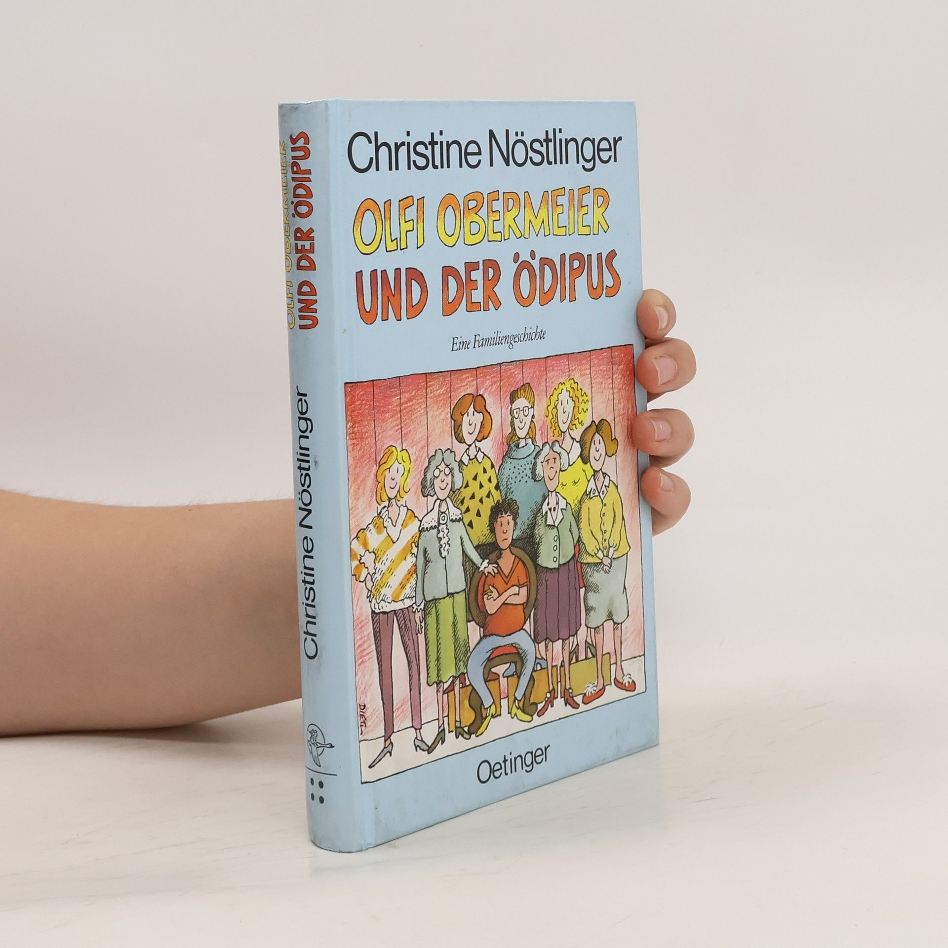Christine Nöstlinger Olfi Obermeier und der Ödipus